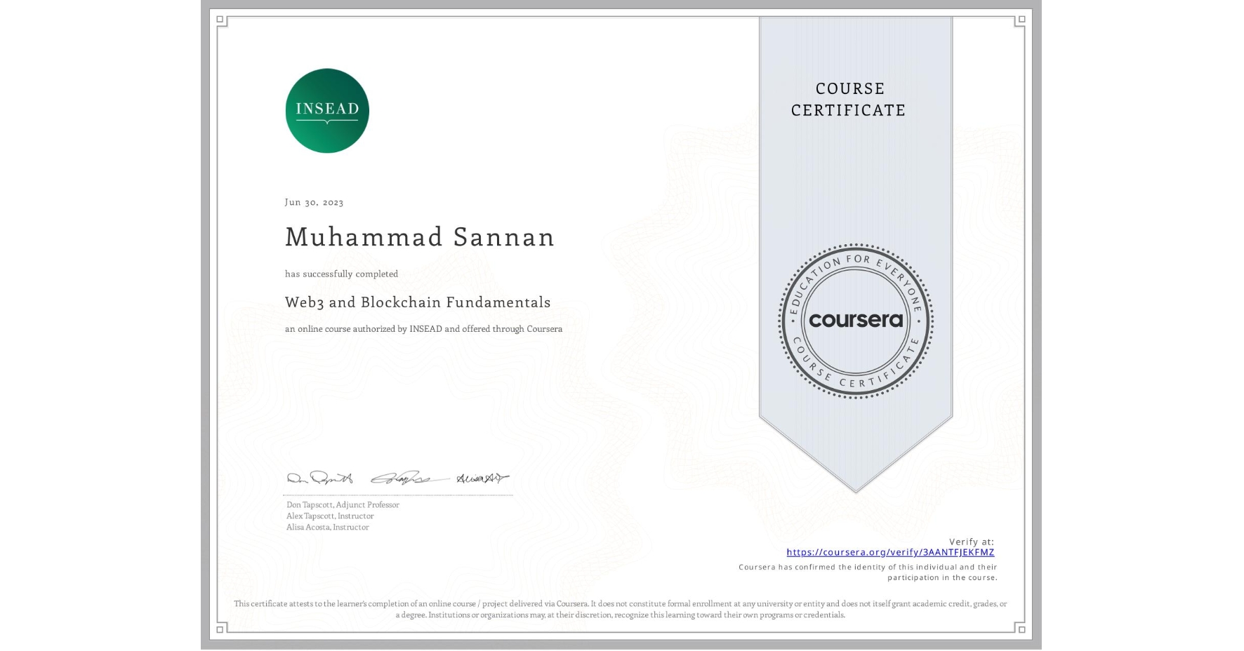 View certificate for Muhammad Sannan, Web3 and Blockchain Fundamentals, an online non-credit course authorized by INSEAD and offered through Coursera