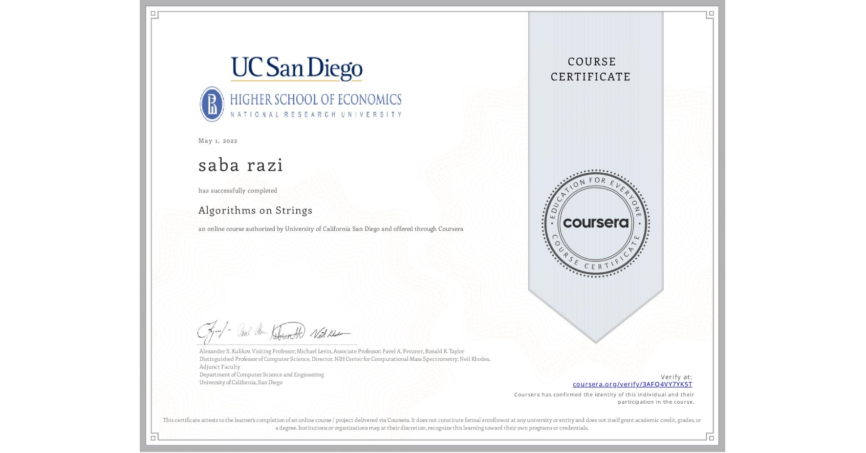View certificate for saba razi, Algorithms on Strings, an online non-credit course authorized by University of California San Diego and offered through Coursera