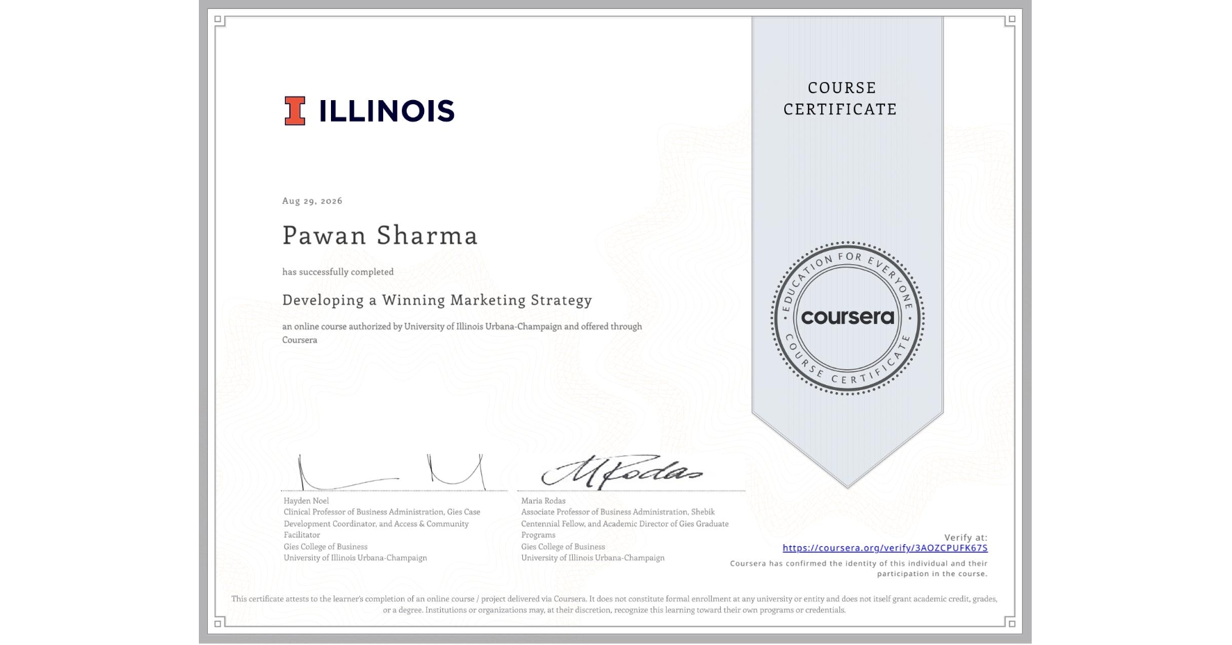 View certificate for Pawan Sharma, Developing a Winning Marketing Strategy, an online non-credit course authorized by University of Illinois Urbana-Champaign and offered through Coursera