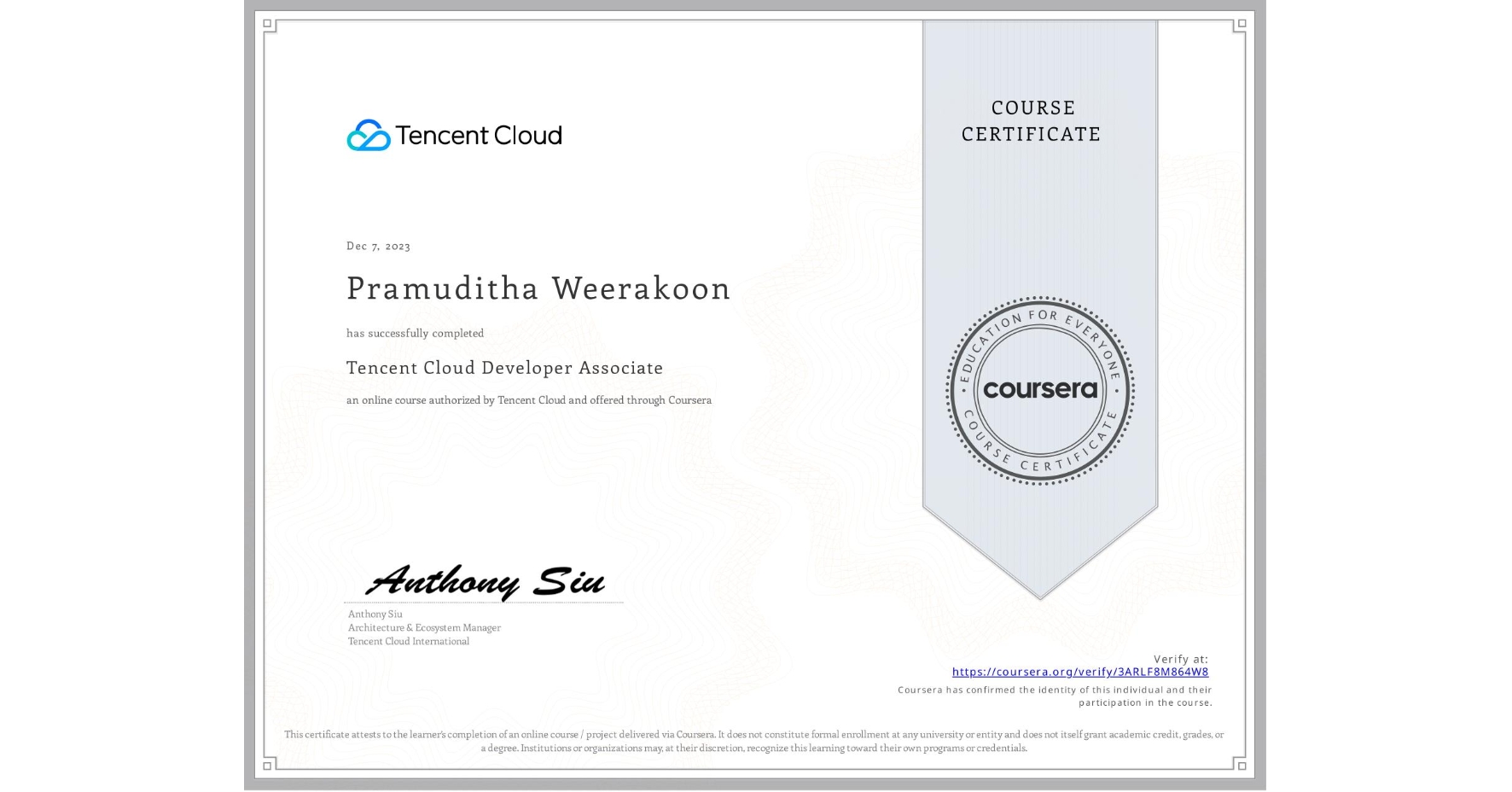 View certificate for Pramuditha Weerakoon, Tencent Cloud Developer Associate, an online non-credit course authorized by Tencent Cloud and offered through Coursera