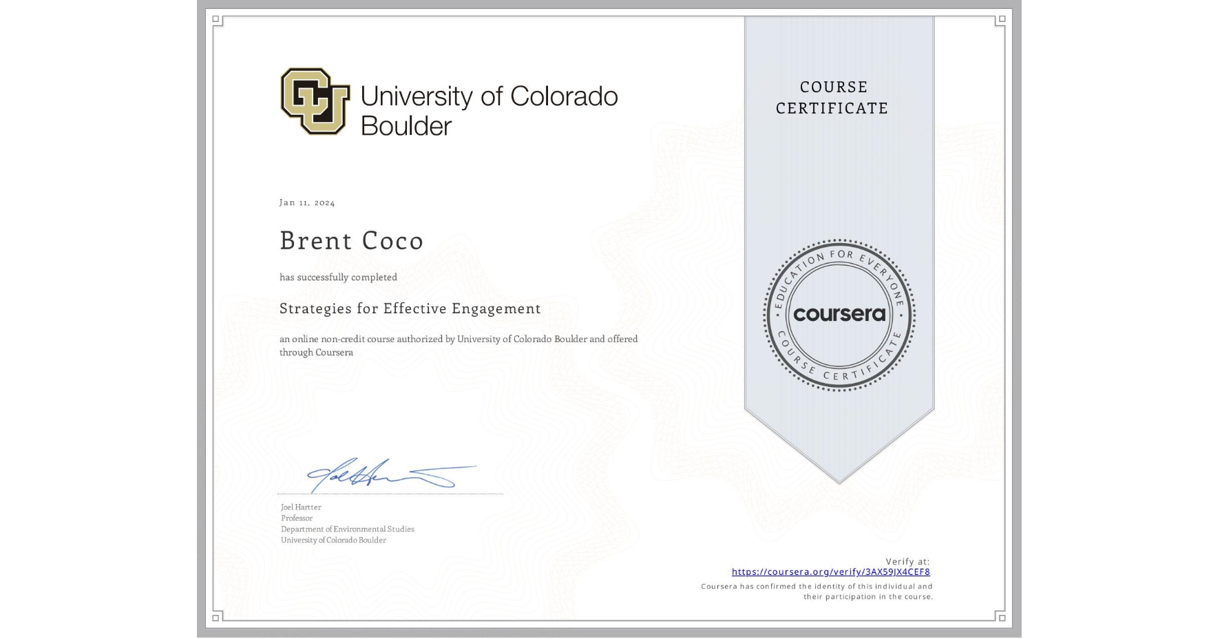 View certificate for Brent Coco, Strategies for Effective Engagement , an online non-credit course authorized by University of Colorado Boulder and offered through Coursera