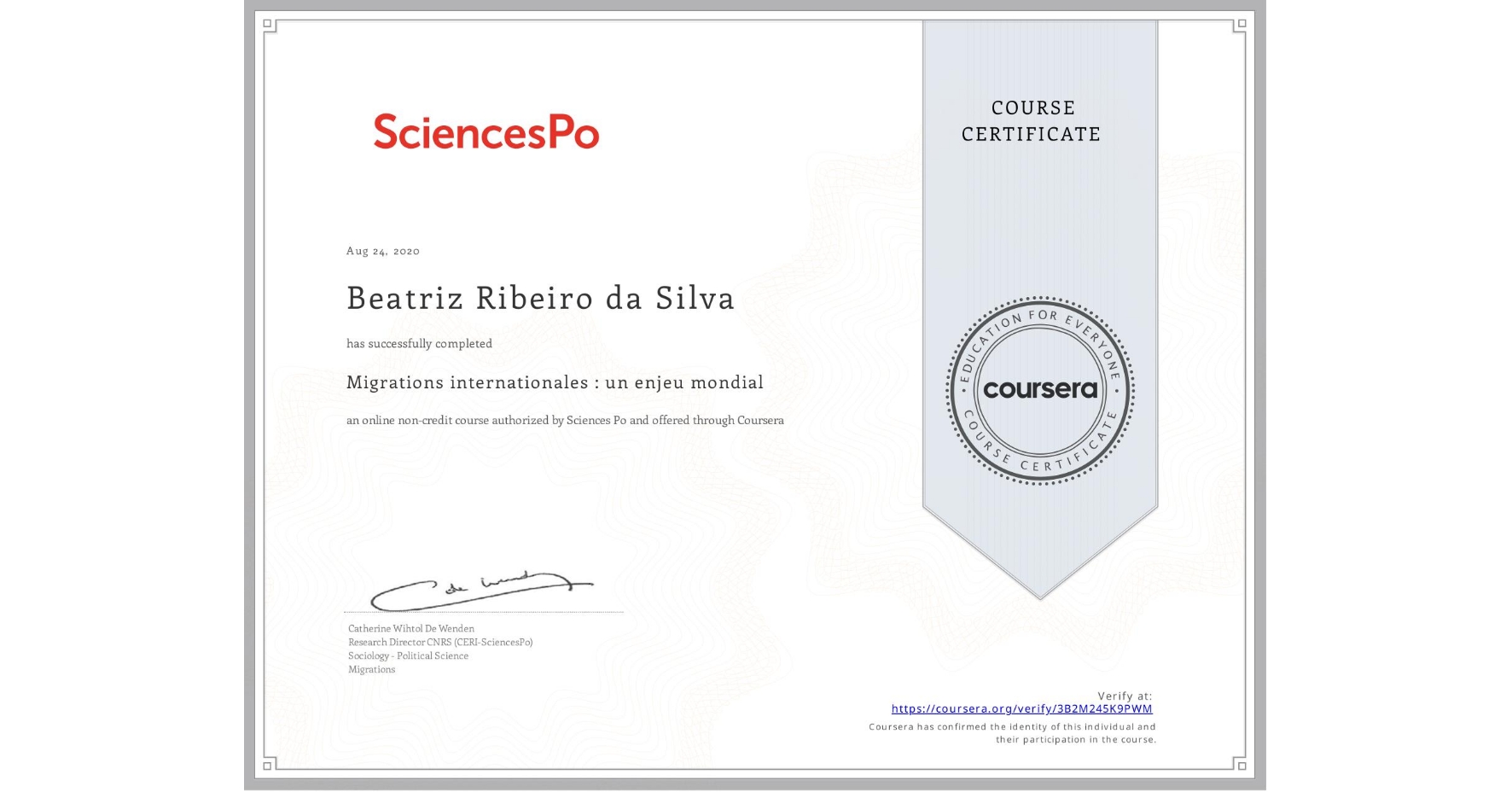 View certificate for Beatriz Ribeiro da Silva, Migrations internationales : un enjeu mondial, an online non-credit course authorized by Sciences Po and offered through Coursera