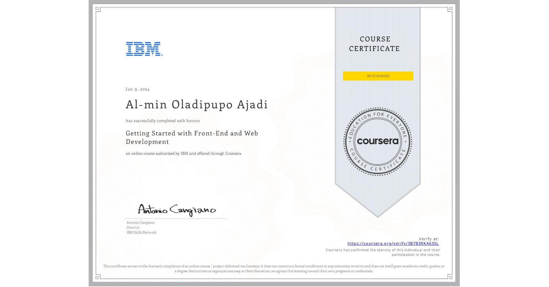 View certificate for Al-min Oladipupo Ajadi, Getting Started with Front-End and Web Development, an online non-credit course authorized by IBM and offered through Coursera