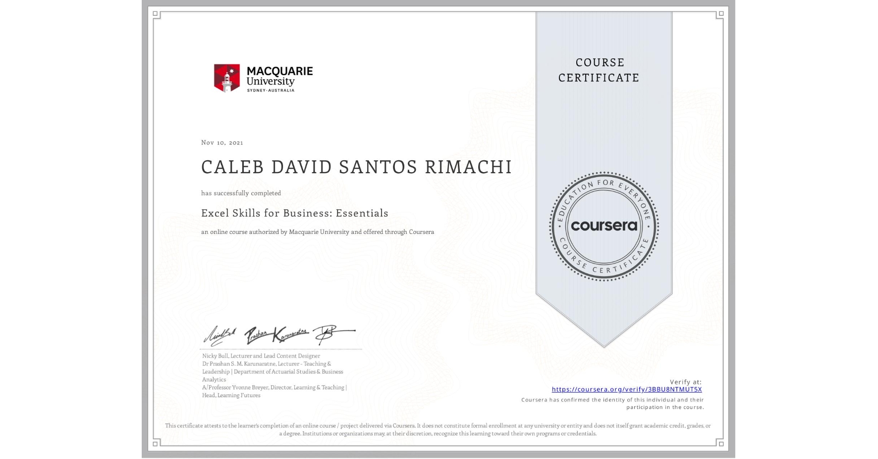 View certificate for CALEB DAVID SANTOS RIMACHI, Excel Skills for Business: Essentials, an online non-credit course authorized by Macquarie University and offered through Coursera