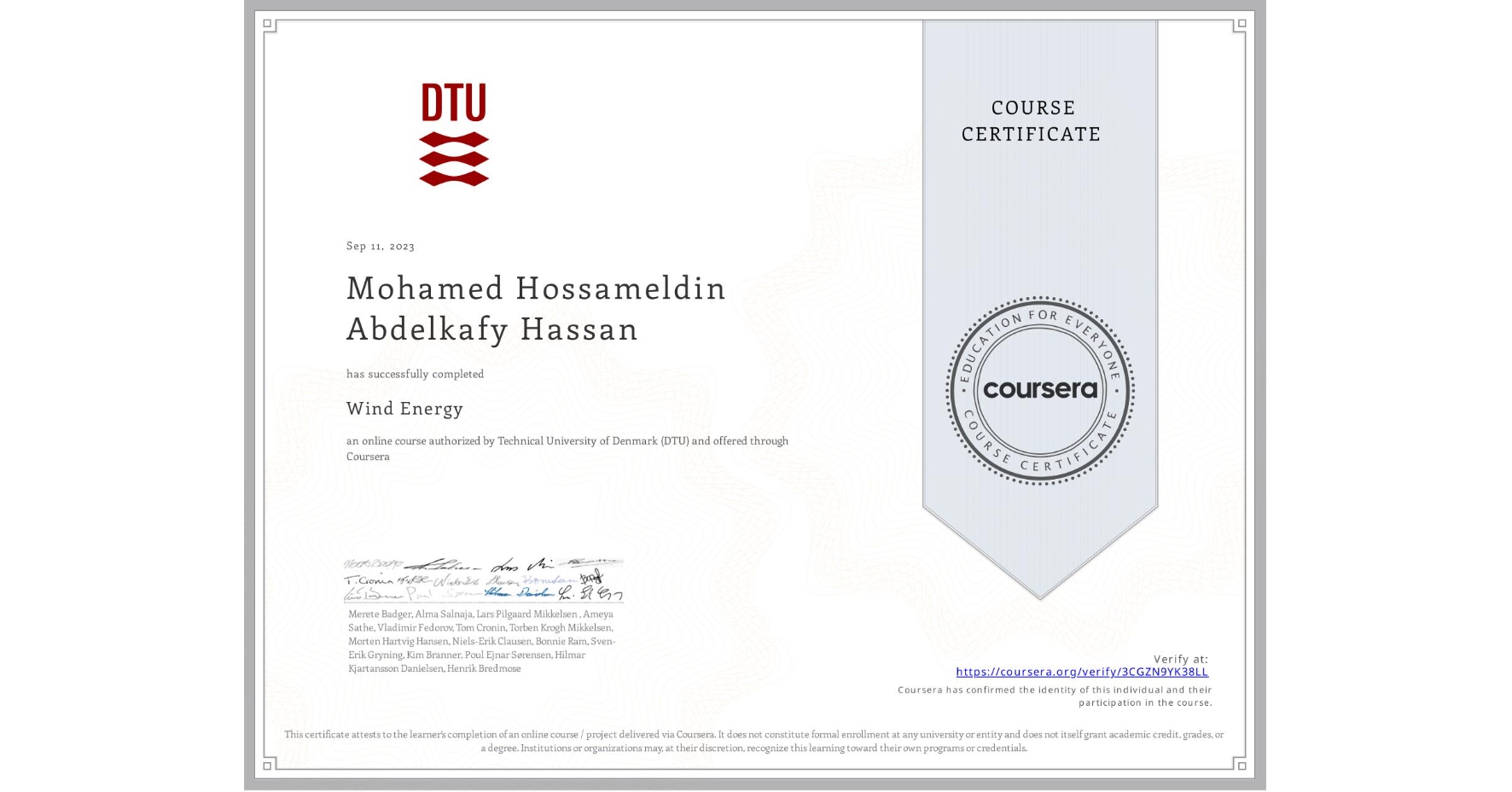 View certificate for Mohamed Hossameldin Abdelkafy Hassan, Wind Energy, an online non-credit course authorized by Technical University of Denmark (DTU) and offered through Coursera