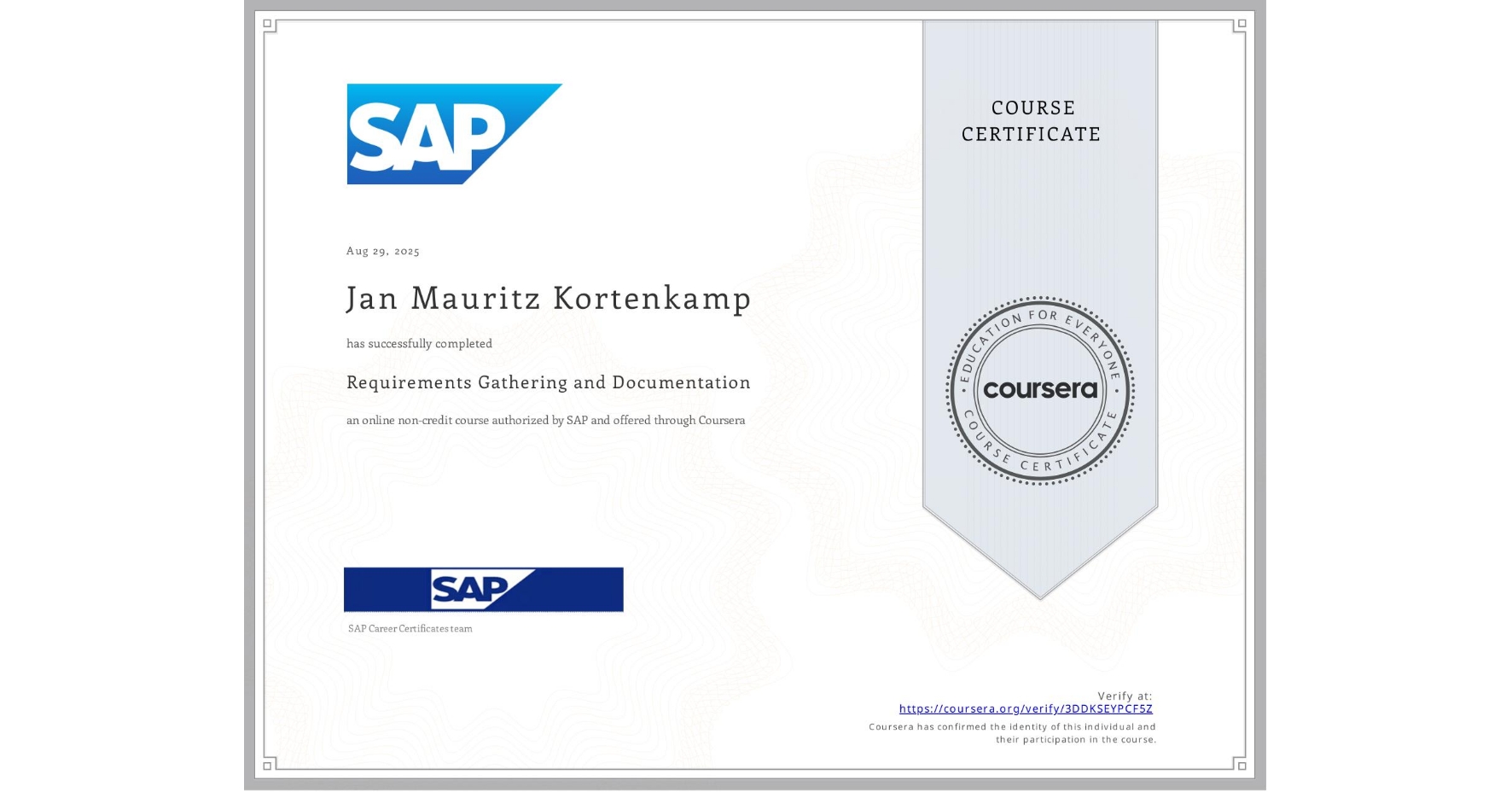View certificate for Jan Mauritz  Kortenkamp, Requirements Gathering and Documentation, an online non-credit course authorized by SAP and offered through Coursera