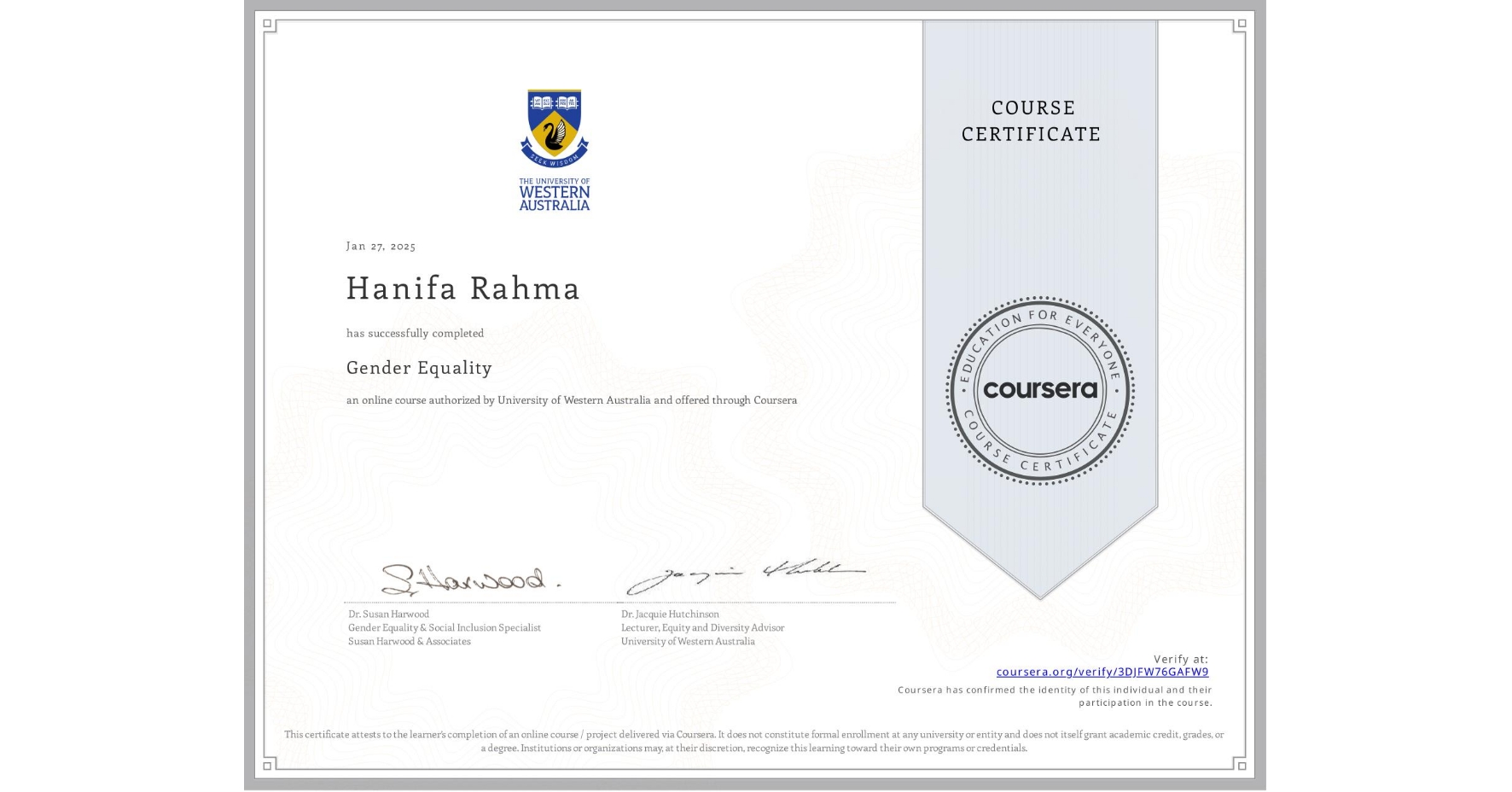 View certificate for Hanifa Rahma, Gender Equality, an online non-credit course authorized by University of Western Australia and offered through Coursera