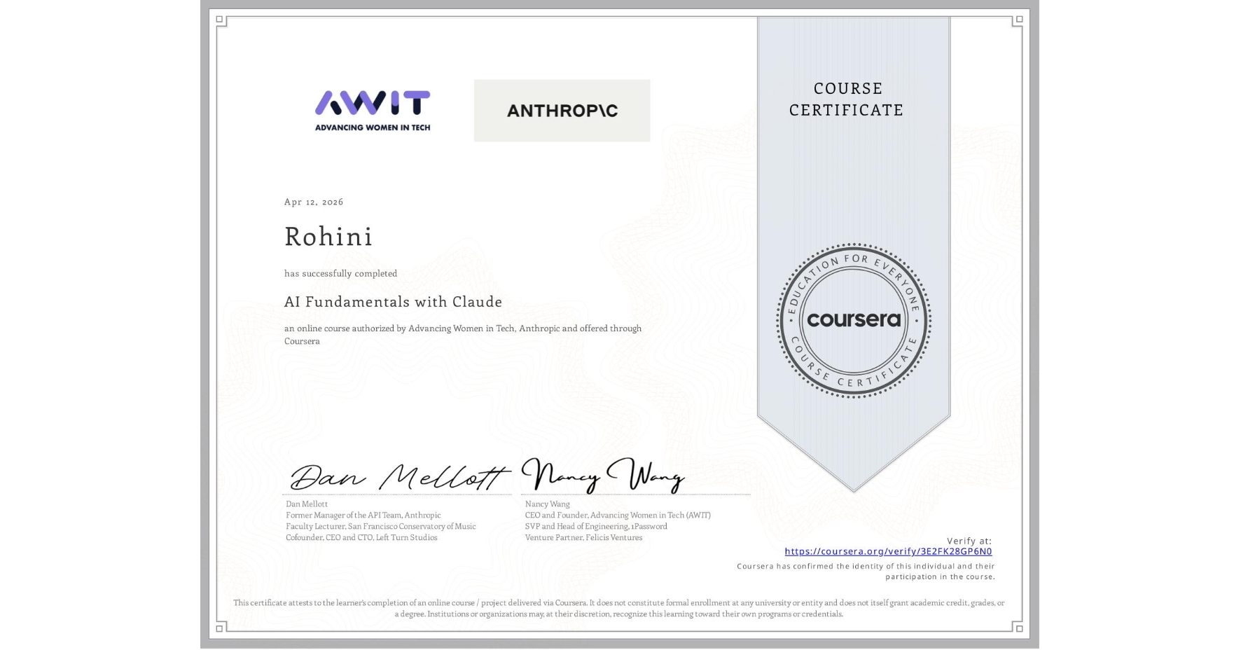 View certificate for Rohini , AI Fundamentals with Claude, an online non-credit course authorized by Advancing Women in Tech & Anthropic and offered through Coursera