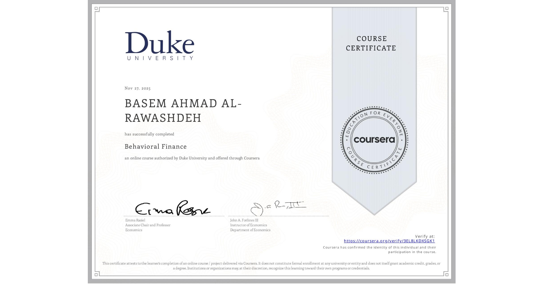 View certificate for BASEM AHMAD AL-RAWASHDEH, Behavioral Finance, an online non-credit course authorized by Duke University and offered through Coursera