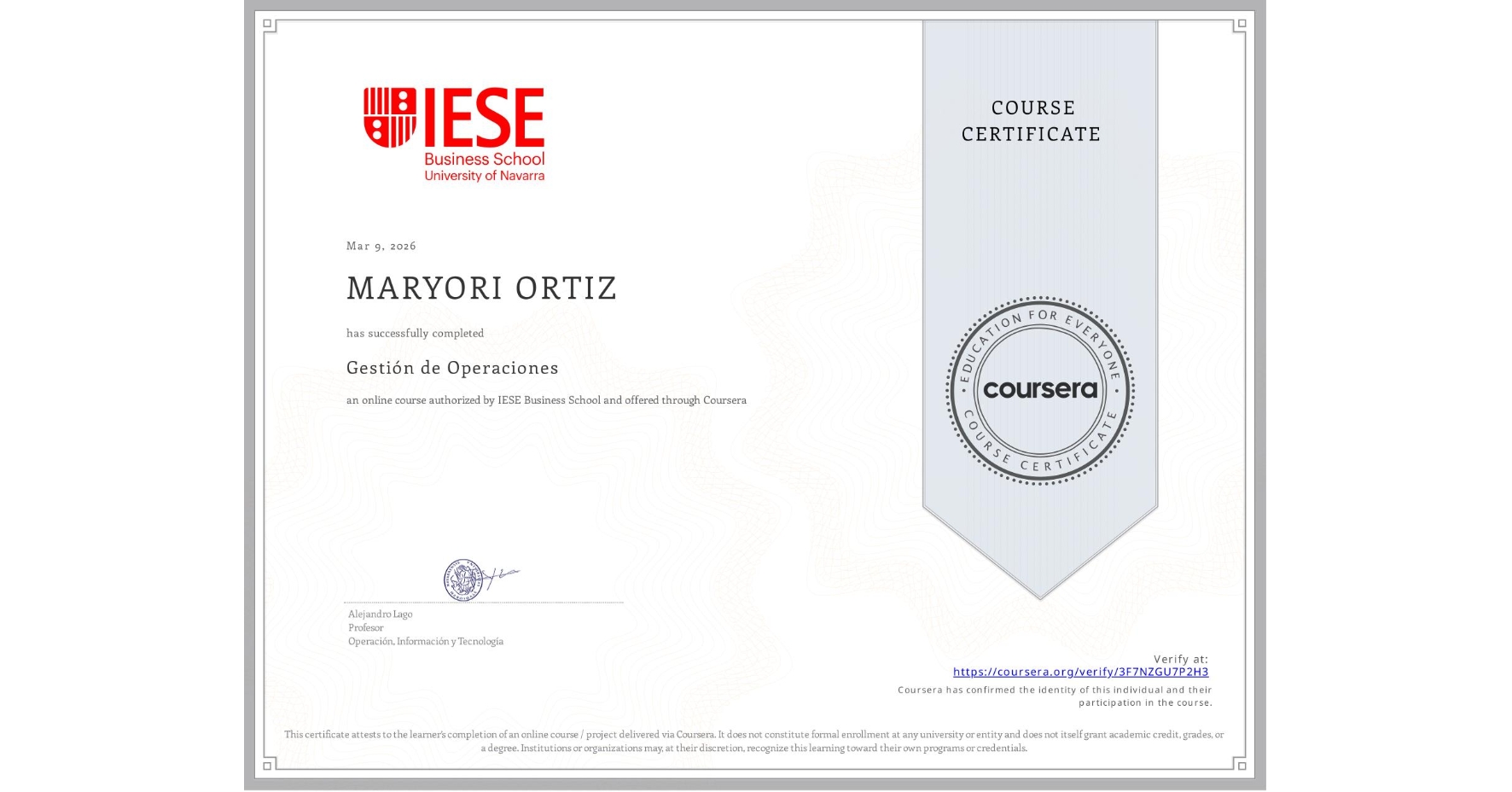 View certificate for MARYORI ORTIZ, Gestión de Operaciones, an online non-credit course authorized by IESE Business School and offered through Coursera