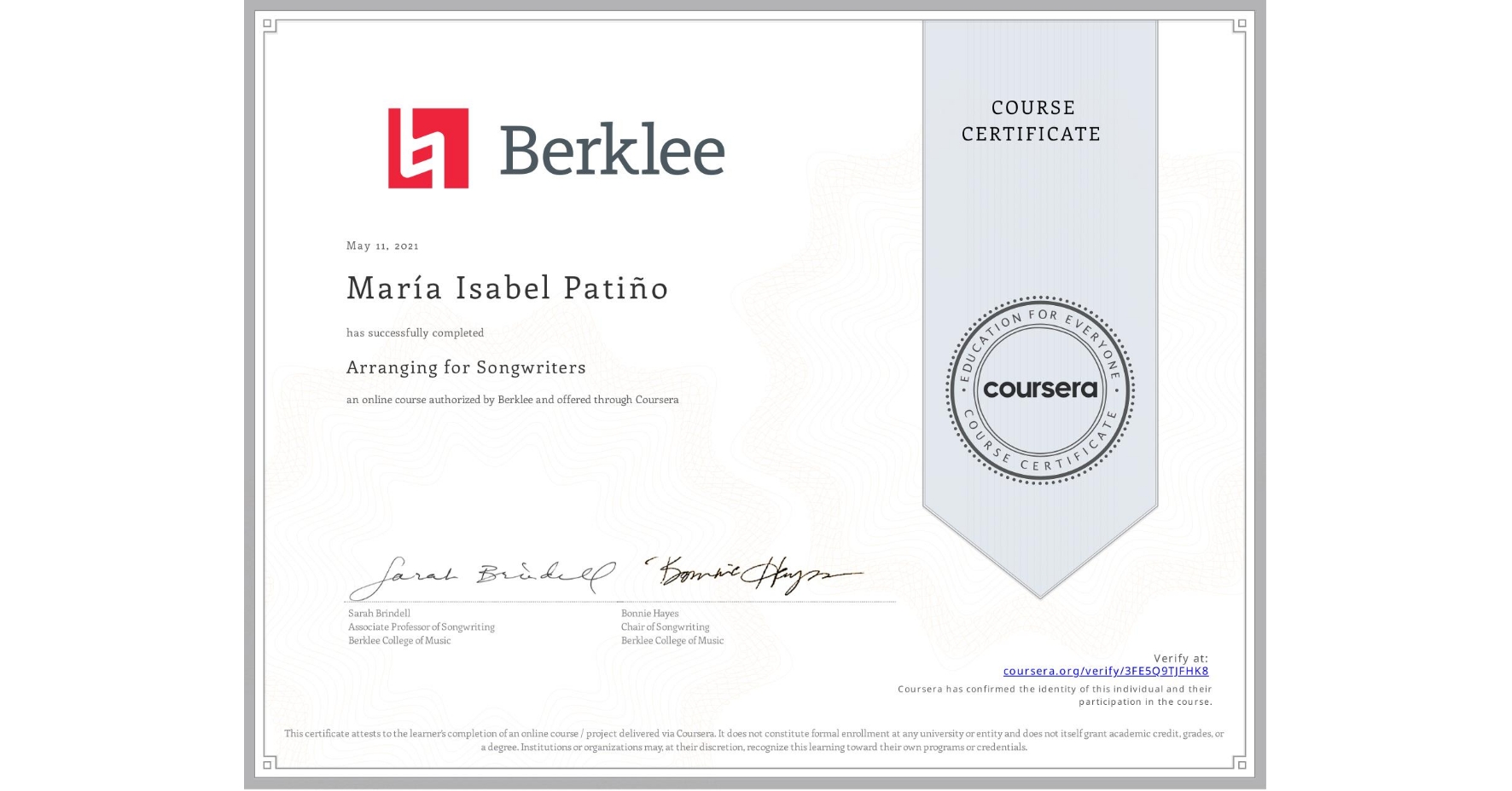View certificate for María Isabel  Patiño, Arranging for Songwriters, an online non-credit course authorized by Berklee and offered through Coursera