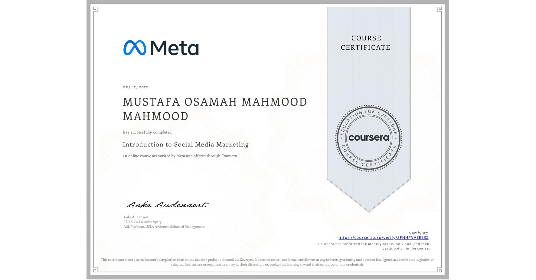 View certificate for MUSTAFA OSAMAH MAHMOOD MAHMOOD, Introduction to Social Media Marketing, an online non-credit course authorized by Meta and offered through Coursera