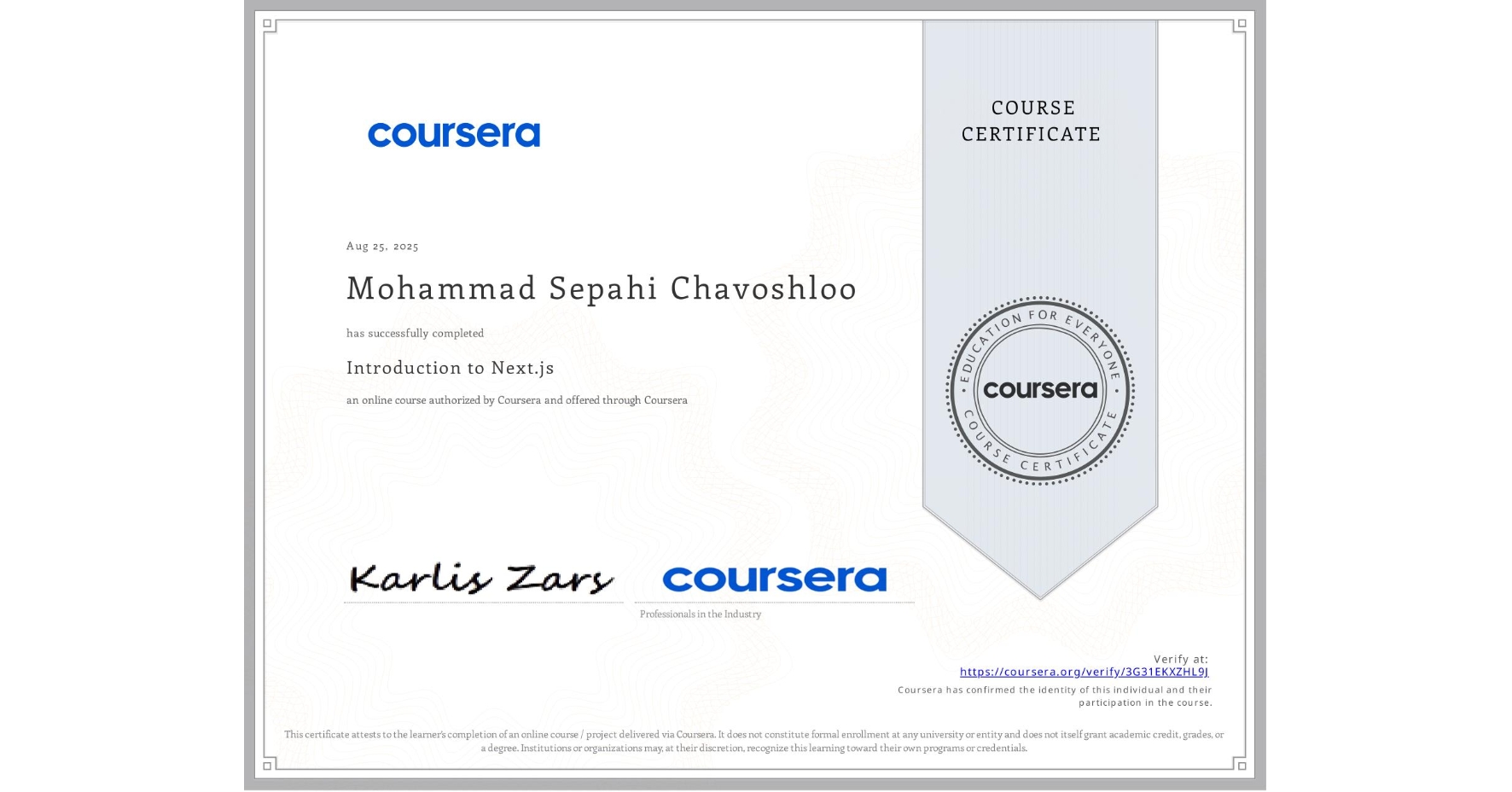 View certificate for Mohammad Sepahi Chavoshloo, Introduction to Next.js, an online non-credit course authorized by Coursera and offered through Coursera