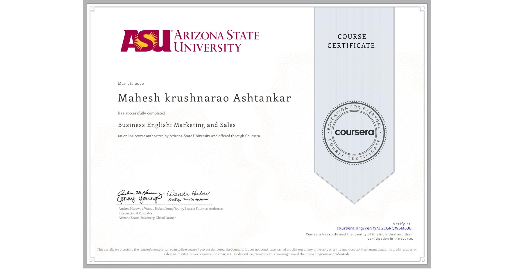 View certificate for Mahesh krushnarao  Ashtankar, Business English: Marketing and Sales, an online non-credit course authorized by Arizona State University and offered through Coursera