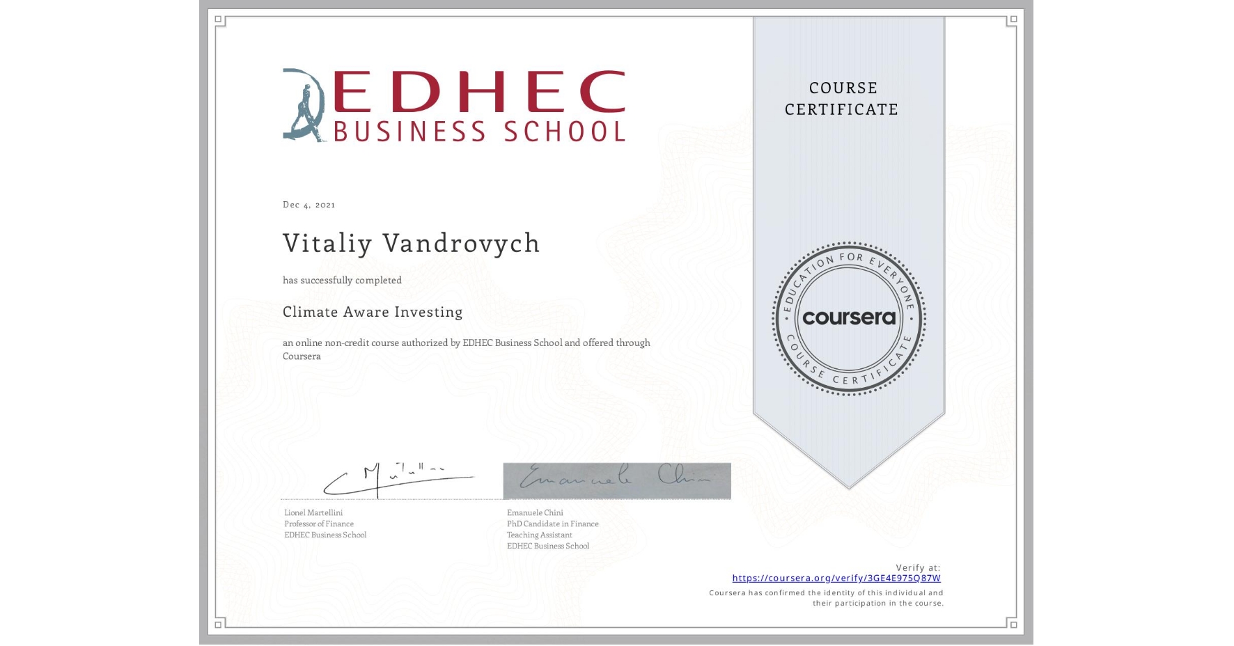View certificate for Vitaliy Vandrovych, Climate Aware Investing, an online non-credit course authorized by EDHEC Business School and offered through Coursera