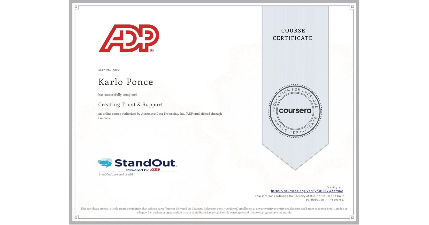View certificate for Karlo Ponce, Creating Trust & Support, an online non-credit course authorized by Automatic Data Processing, Inc. (ADP) and offered through Coursera