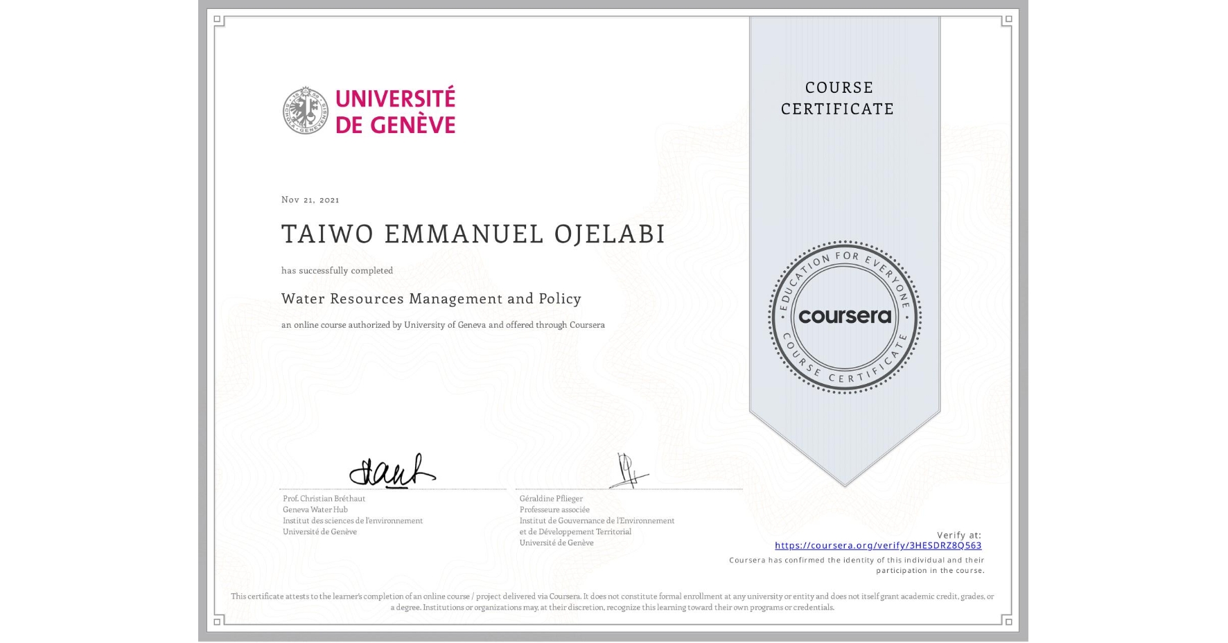 View certificate for TAIWO EMMANUEL  OJELABI, Water Resources Management and Policy, an online non-credit course authorized by University of Geneva and offered through Coursera
