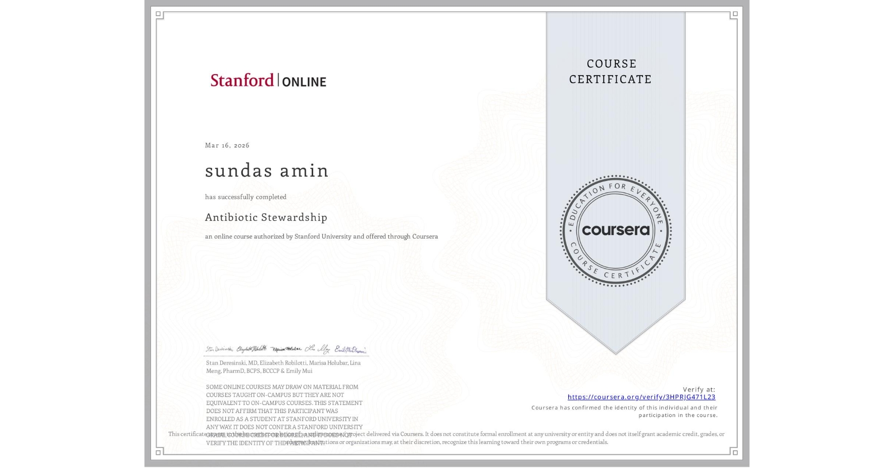 View certificate for sundas amin, Antibiotic Stewardship , an online non-credit course authorized by Stanford University and offered through Coursera