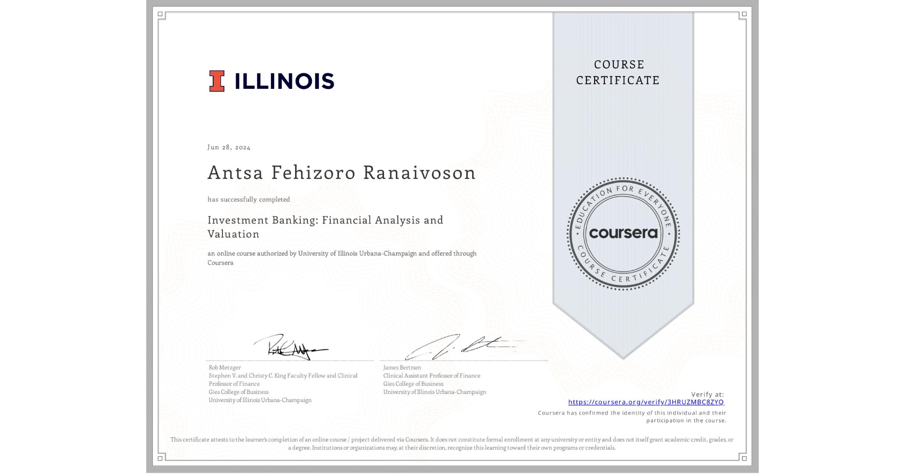 View certificate for Antsa Fehizoro Ranaivoson, Investment Banking: Financial Analysis and Valuation, an online non-credit course authorized by University of Illinois Urbana-Champaign and offered through Coursera