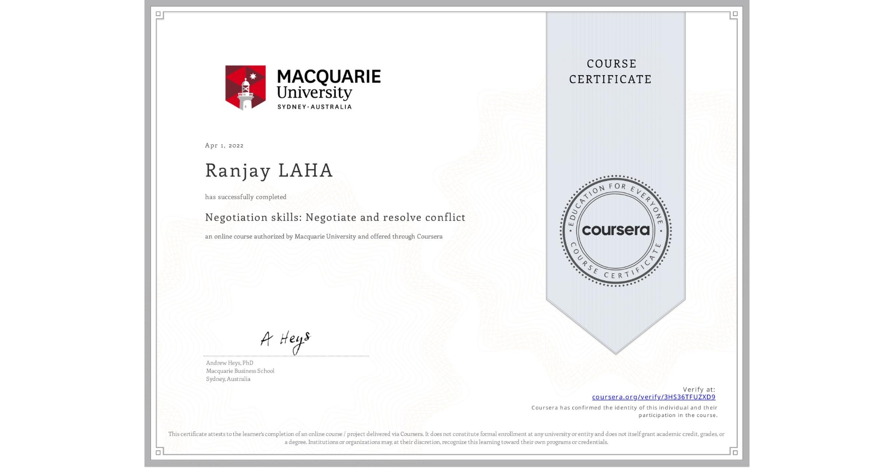 View certificate for Ranjay LAHA, Negotiation skills: Negotiate and resolve conflict, an online non-credit course authorized by Macquarie University and offered through Coursera
