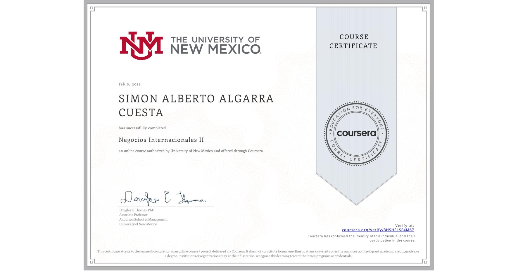 View certificate for SIMON ALBERTO ALGARRA CUESTA, Negocios Internacionales II, an online non-credit course authorized by University of New Mexico and offered through Coursera