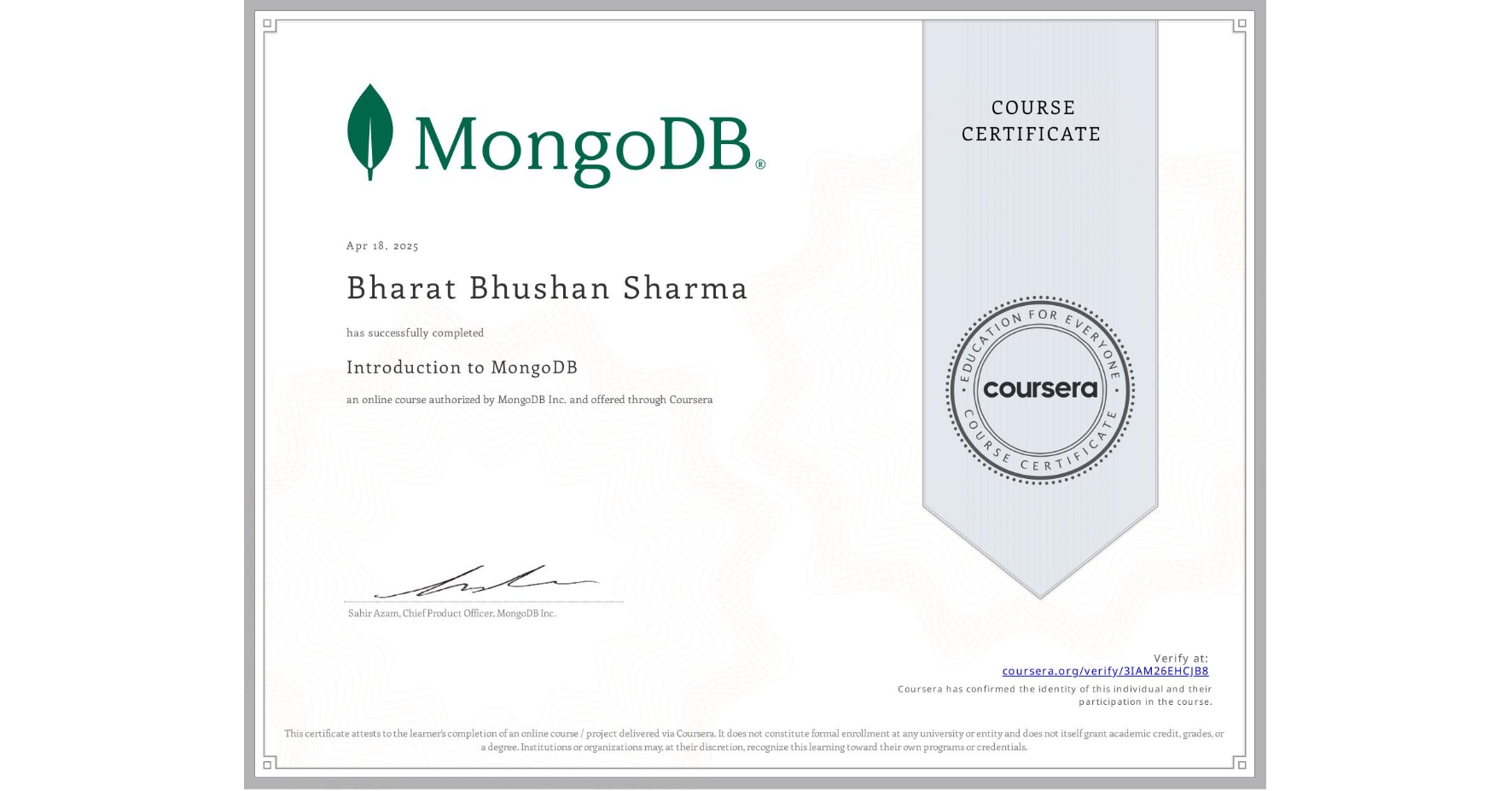 View certificate for Bharat Bhushan Sharma, Introduction to MongoDB, an online non-credit course authorized by MongoDB Inc. and offered through Coursera