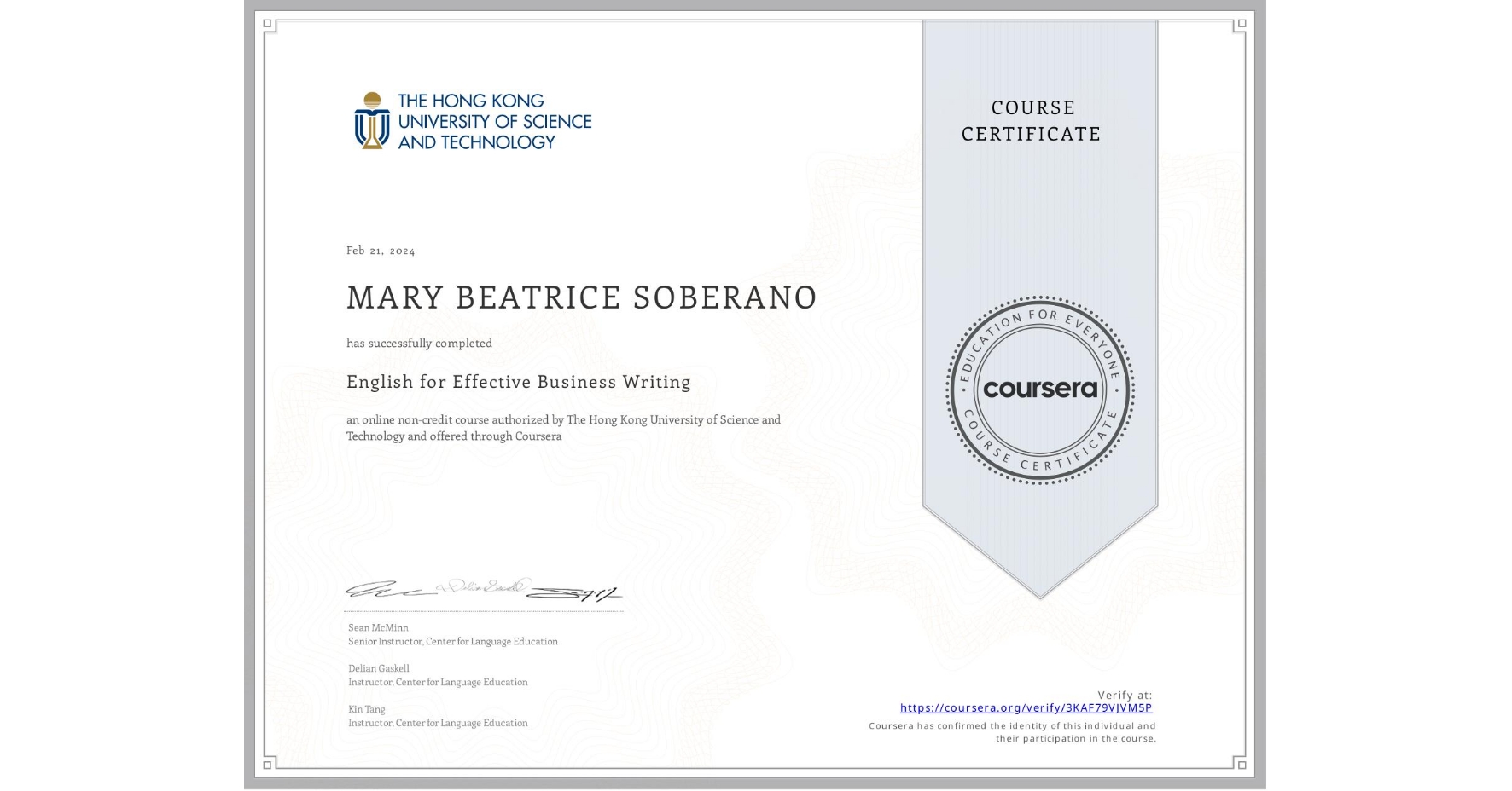View certificate for MARY BEATRICE SOBERANO, English for Effective  Business Writing, an online non-credit course authorized by The Hong Kong University of Science and Technology and offered through Coursera