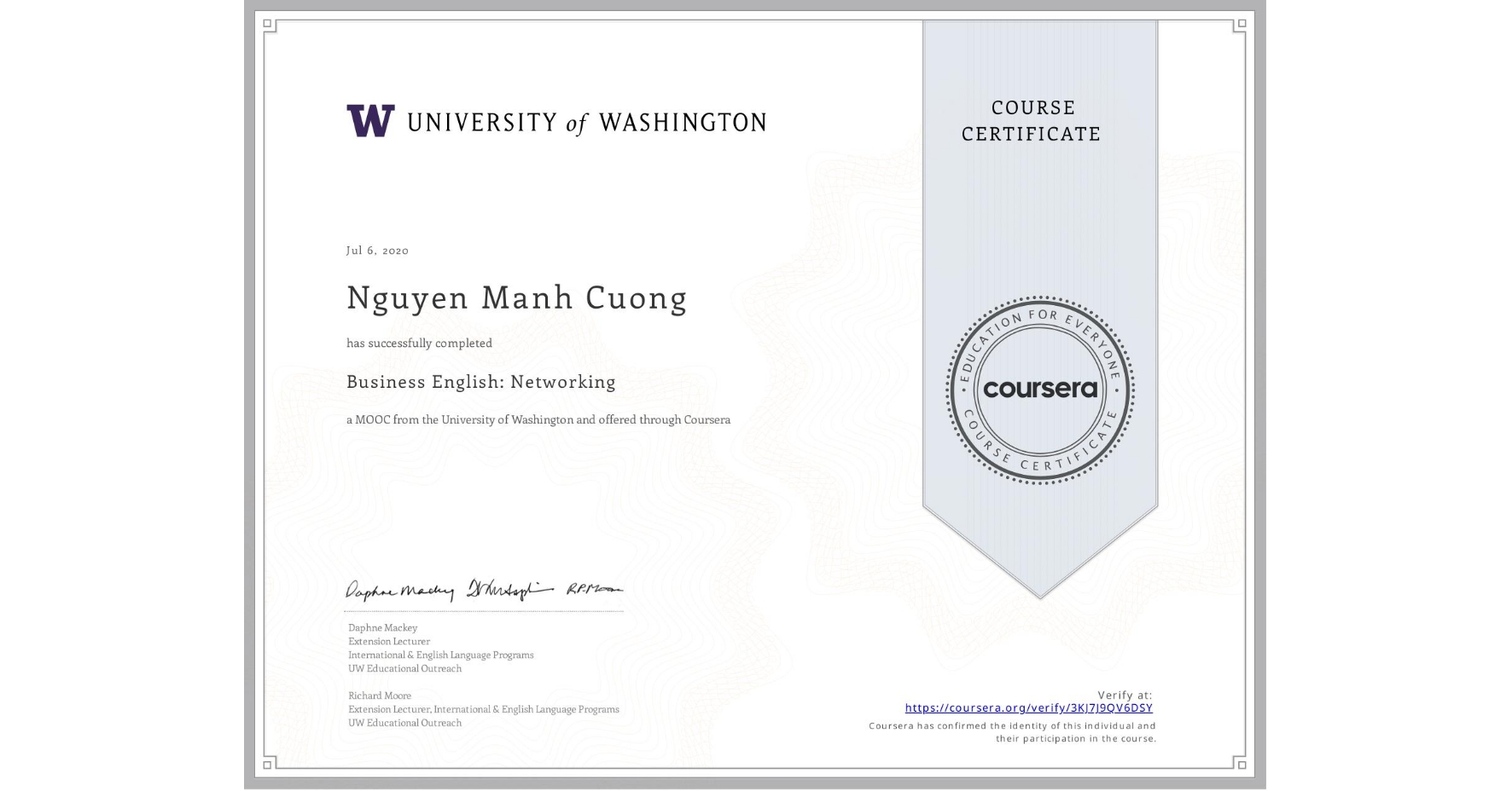 View certificate for Nguyen Manh Cuong, Business English: Networking, an online non-credit course authorized by University of Washington and offered through Coursera