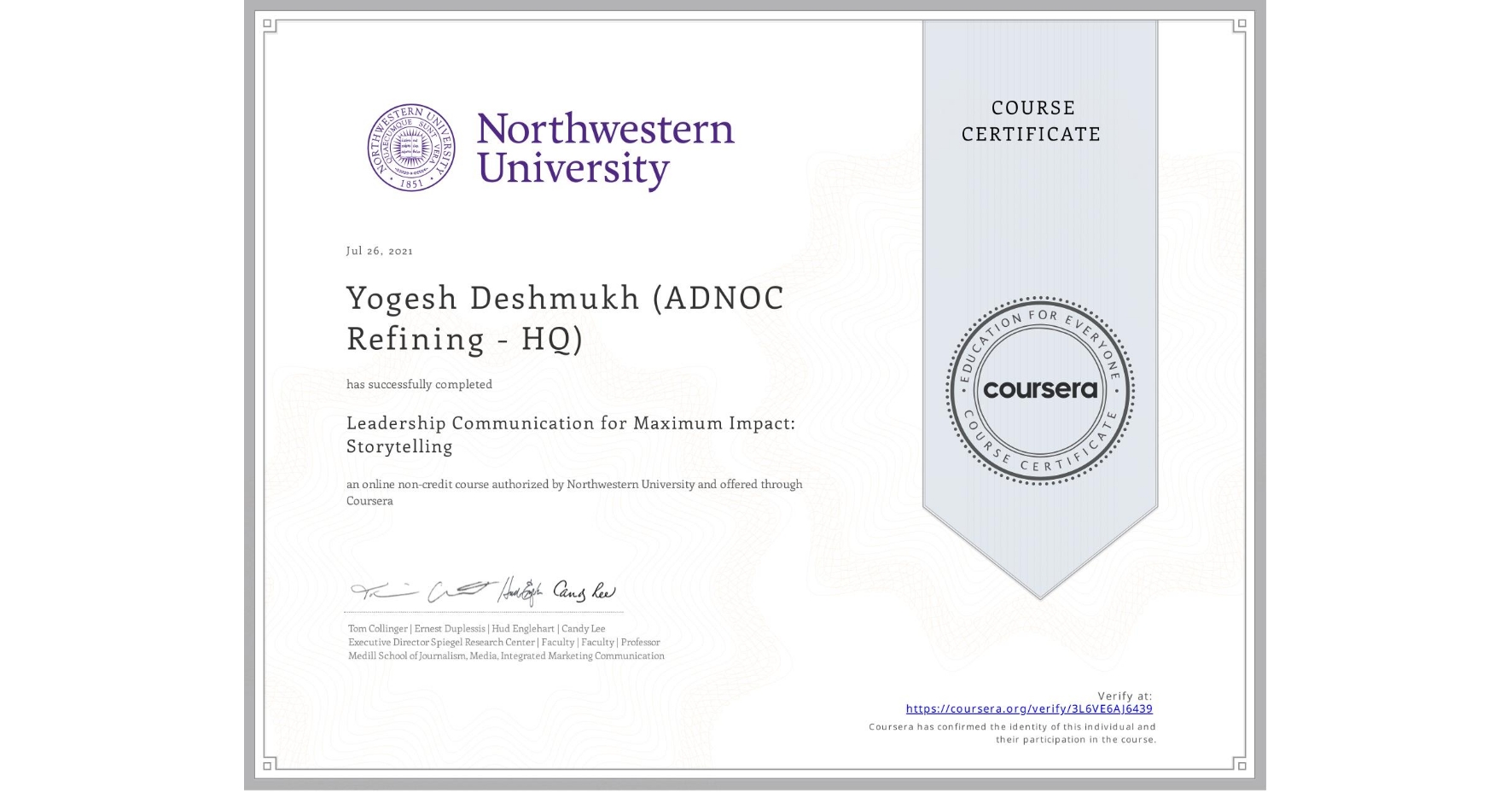 View certificate for Yogesh Deshmukh (ADNOC Refining - HQ), Leadership Communication for Maximum Impact: Storytelling, an online non-credit course authorized by Northwestern University and offered through Coursera