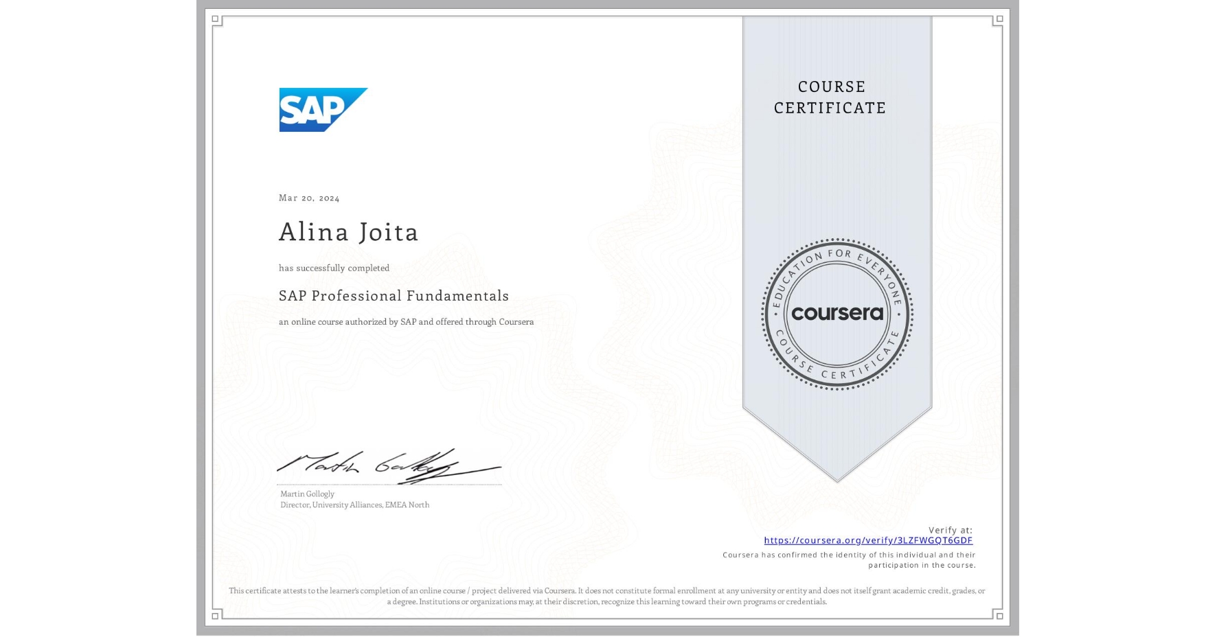 View certificate for Alina Joita, SAP Professional Fundamentals, an online non-credit course authorized by SAP and offered through Coursera