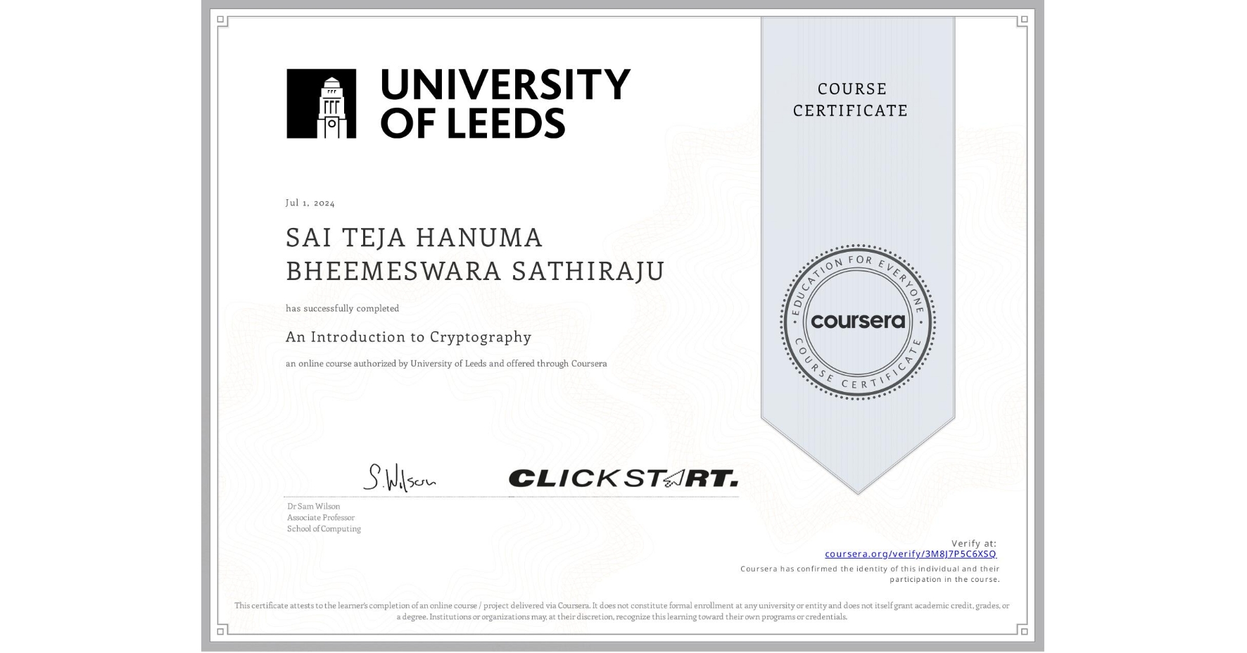 View certificate for SAI TEJA HANUMA BHEEMESWARA SATHIRAJU, An Introduction to Cryptography, an online non-credit course authorized by University of Leeds and offered through Coursera