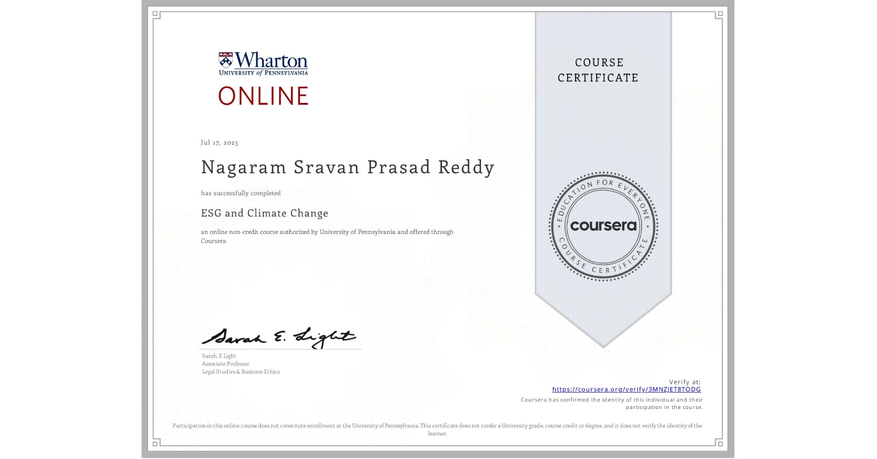 View certificate for Nagaram Sravan Prasad Reddy, ESG and Climate Change, an online non-credit course authorized by University of Pennsylvania and offered through Coursera