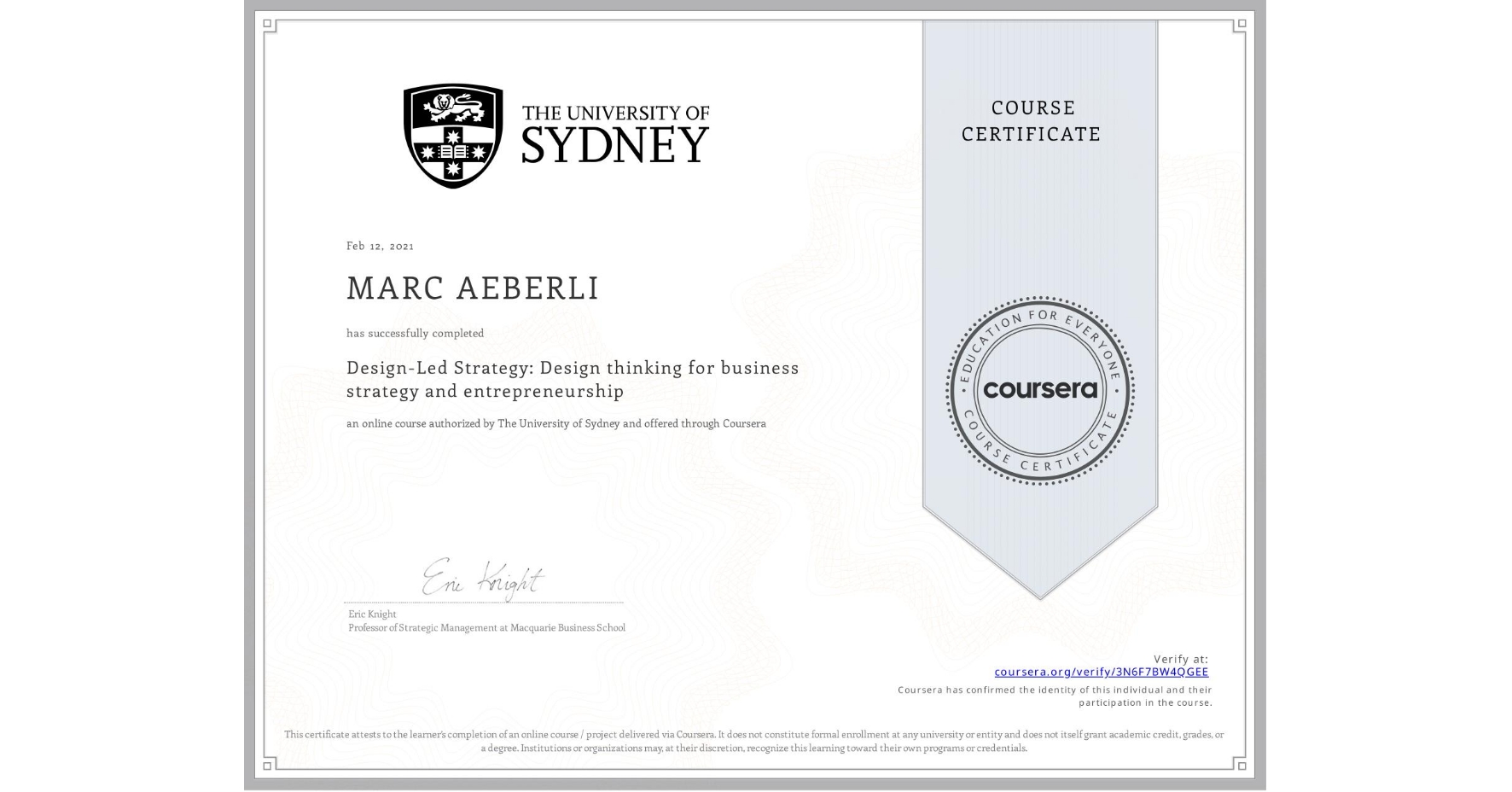 View certificate for MARC AEBERLI, Design-Led Strategy: Design thinking for business strategy and entrepreneurship, an online non-credit course authorized by The University of Sydney and offered through Coursera