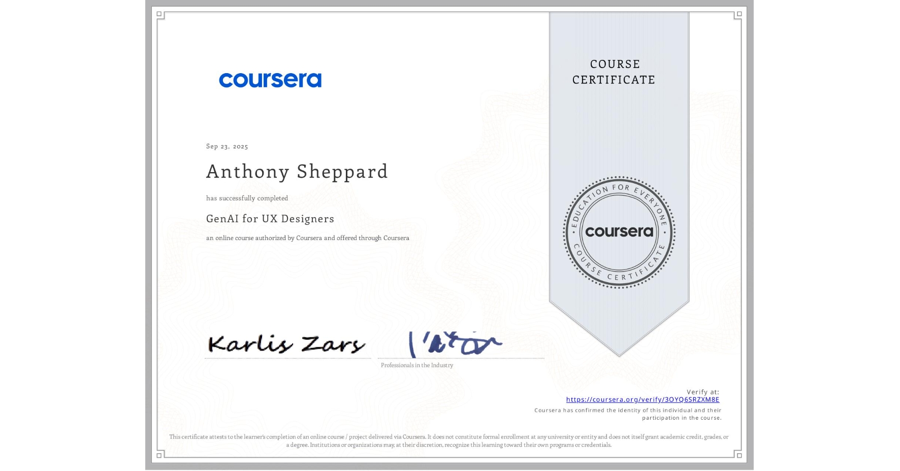 View certificate for Anthony Sheppard, GenAI for UX Designers, an online non-credit course authorized by Coursera and offered through Coursera