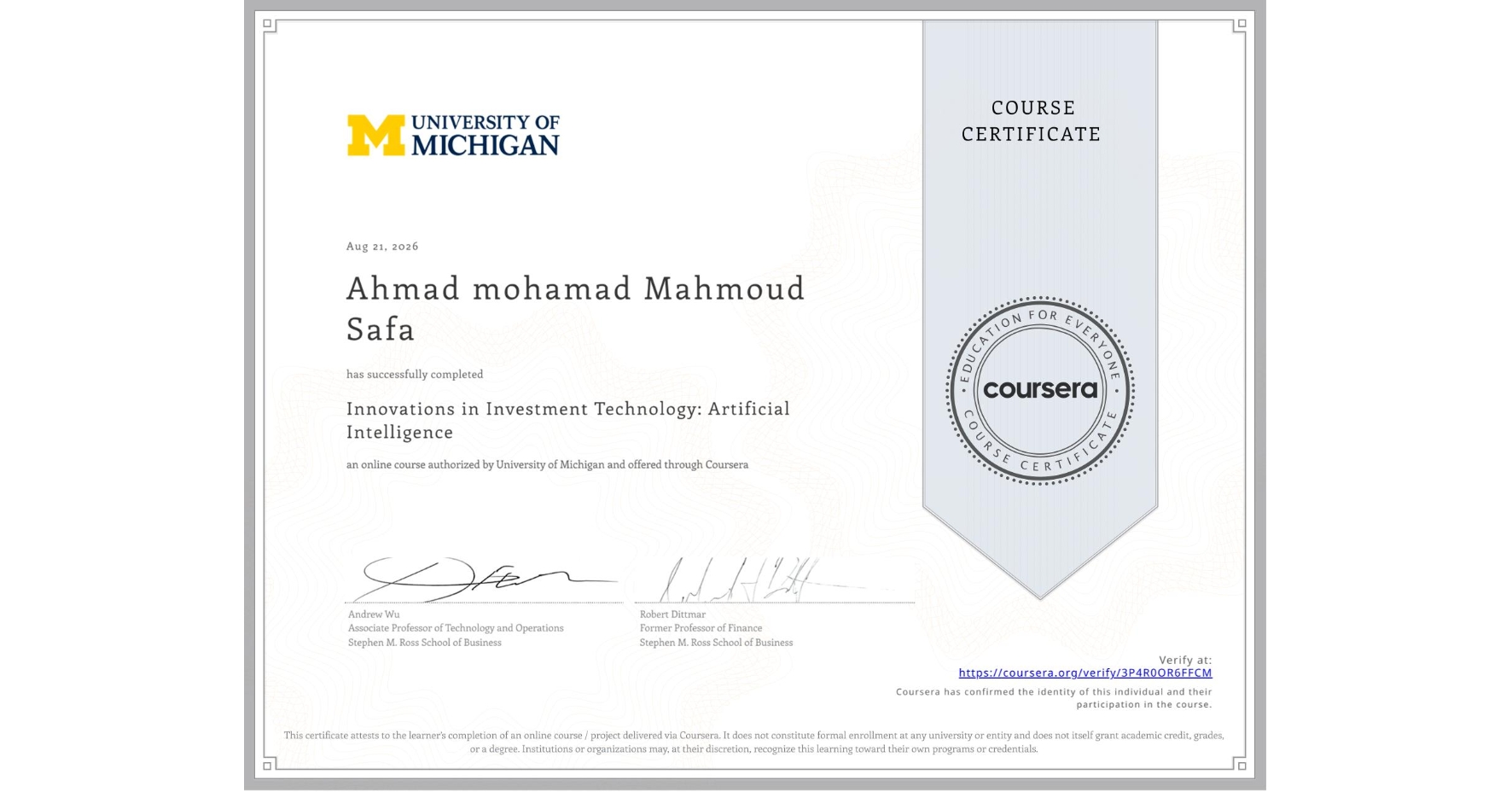 View certificate for Ahmad mohamad Mahmoud Safa, Innovations in Investment Technology: Artificial Intelligence, an online non-credit course authorized by University of Michigan and offered through Coursera