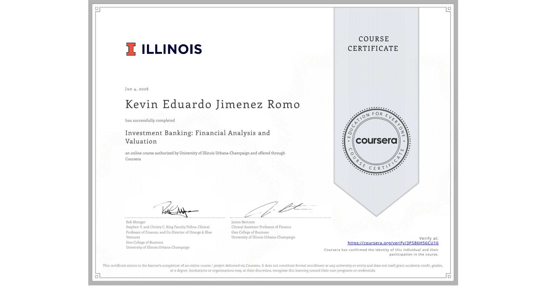 View certificate for Kevin Eduardo Jimenez Romo, Investment Banking: Financial Analysis and Valuation, an online non-credit course authorized by University of Illinois Urbana-Champaign and offered through Coursera