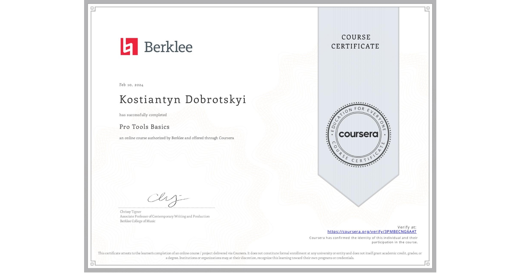 View certificate for Kostiantyn Dobrotskyi, Pro Tools Basics, an online non-credit course authorized by Berklee and offered through Coursera