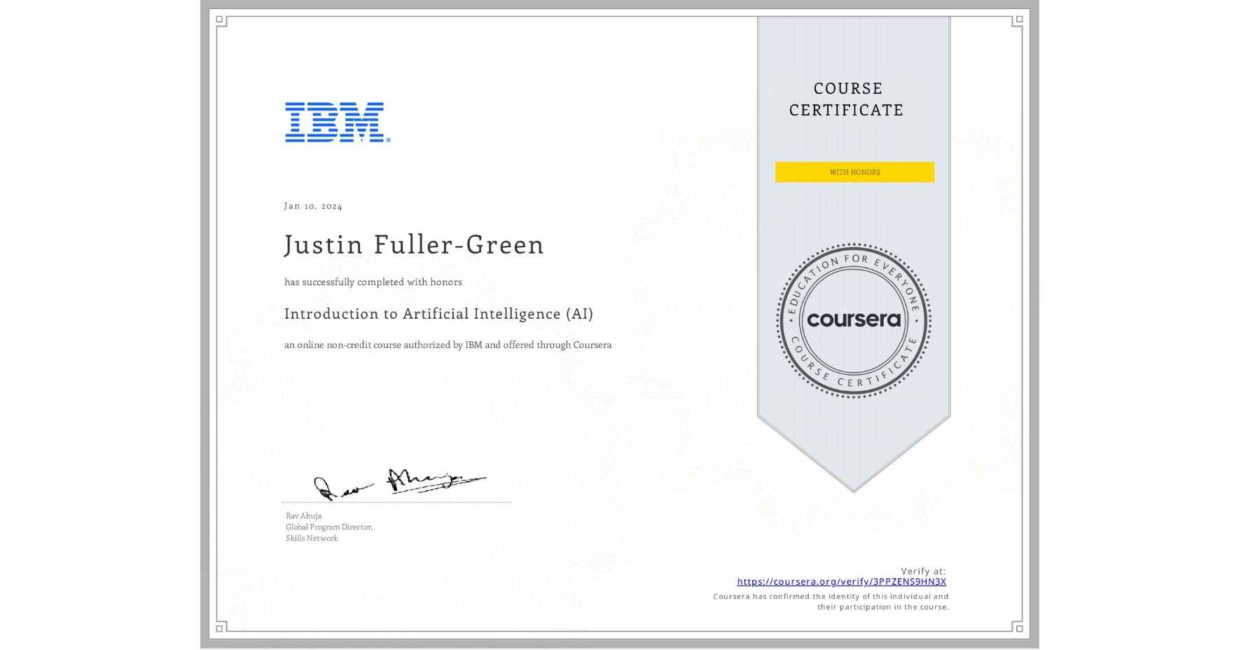 View certificate for Justin Fuller-Green, Introduction to Artificial Intelligence (AI), an online non-credit course authorized by IBM and offered through Coursera