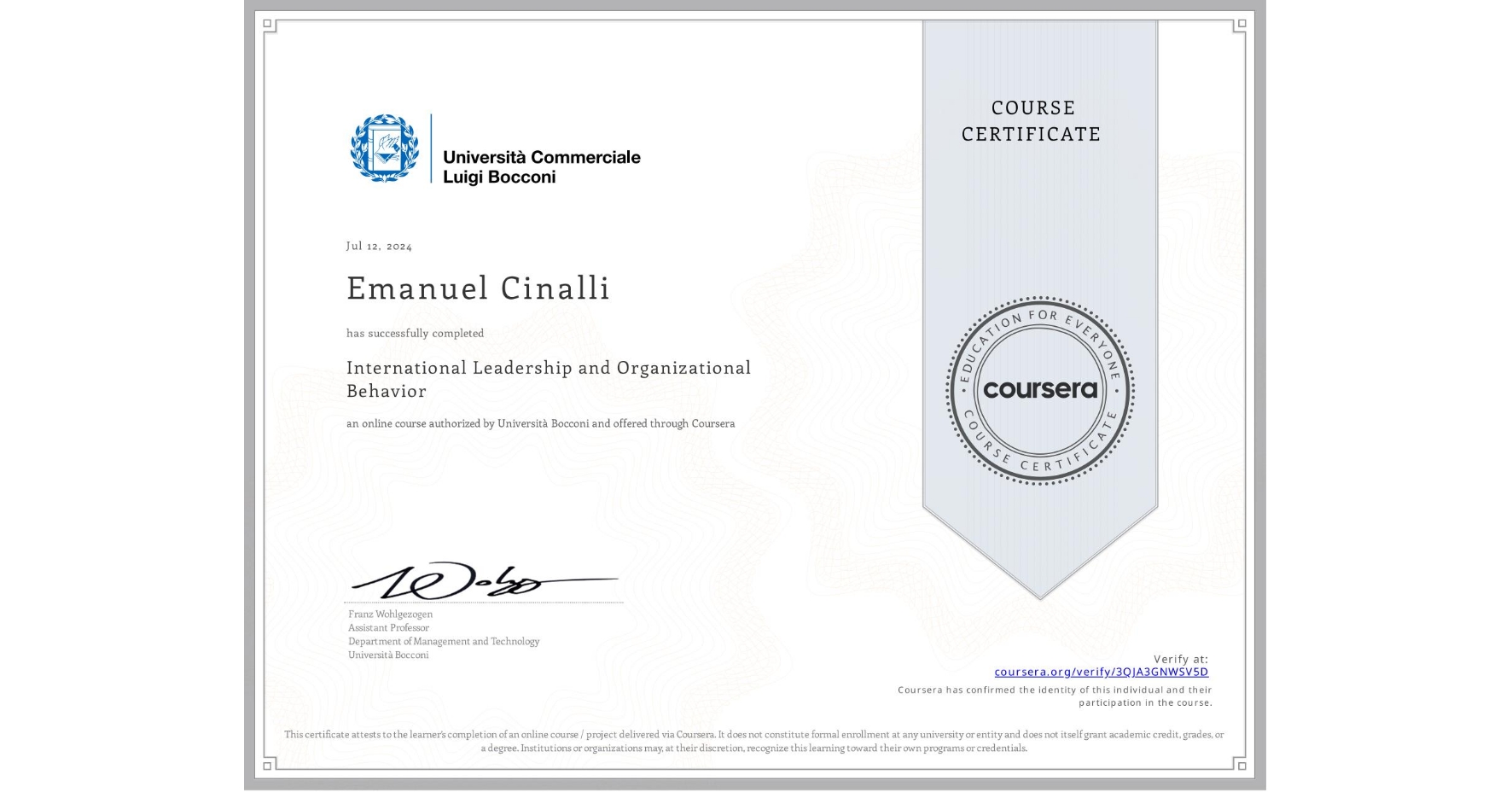 View certificate for Emanuel Cinalli, International Leadership and Organizational Behavior, an online non-credit course authorized by Università Bocconi and offered through Coursera