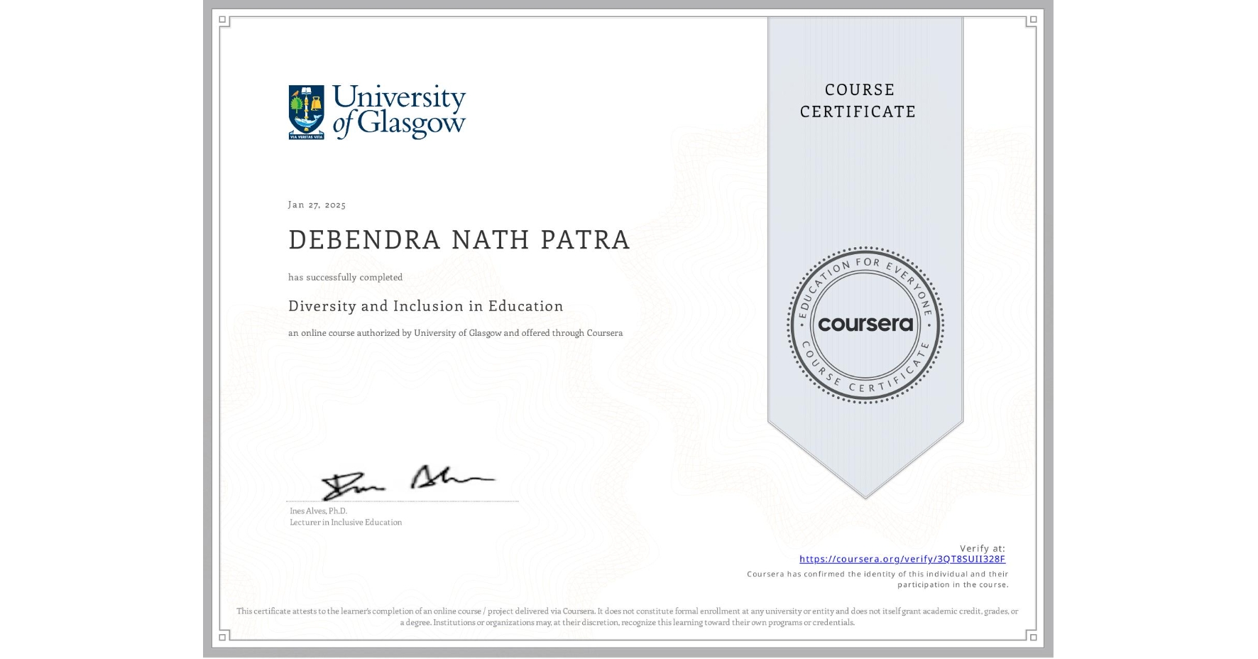 View certificate for DEBENDRA NATH PATRA , Diversity and Inclusion in Education, an online non-credit course authorized by University of Glasgow and offered through Coursera