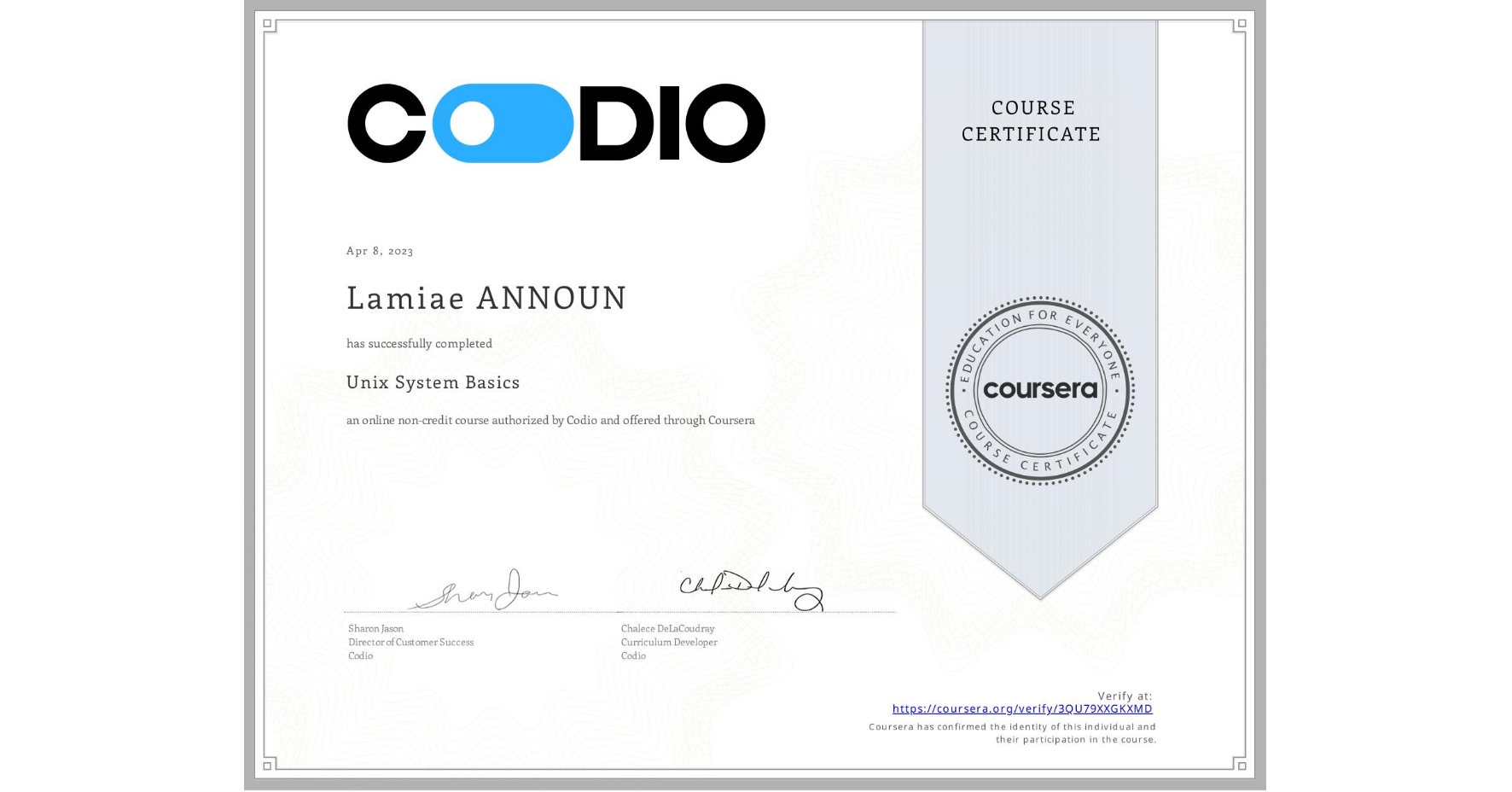 View certificate for Lamiae ANNOUN, Unix System Basics, an online non-credit course authorized by Codio and offered through Coursera