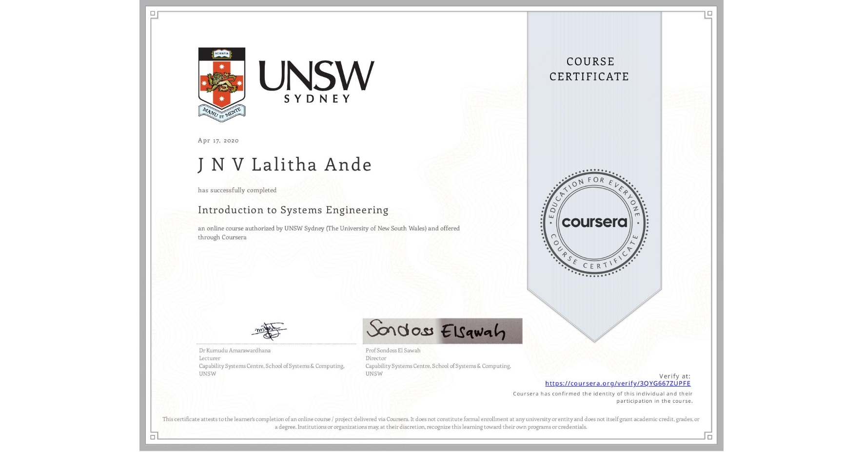 View certificate for J N V Lalitha Ande, Introduction to Systems Engineering, an online non-credit course authorized by UNSW Sydney (The University of New South Wales) and offered through Coursera