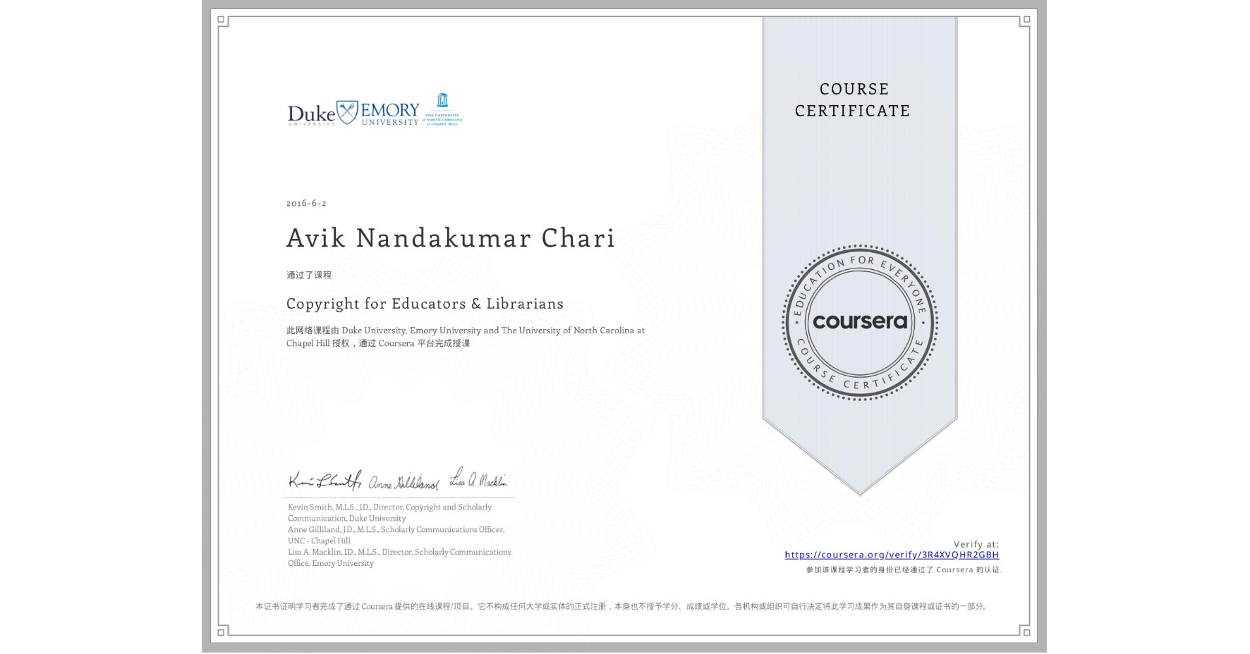 View certificate for Avik Nandakumar Chari, Copyright for Educators & Librarians, an online non-credit course authorized by Duke University, Emory University & The University of North Carolina at Chapel Hill and offered through Coursera