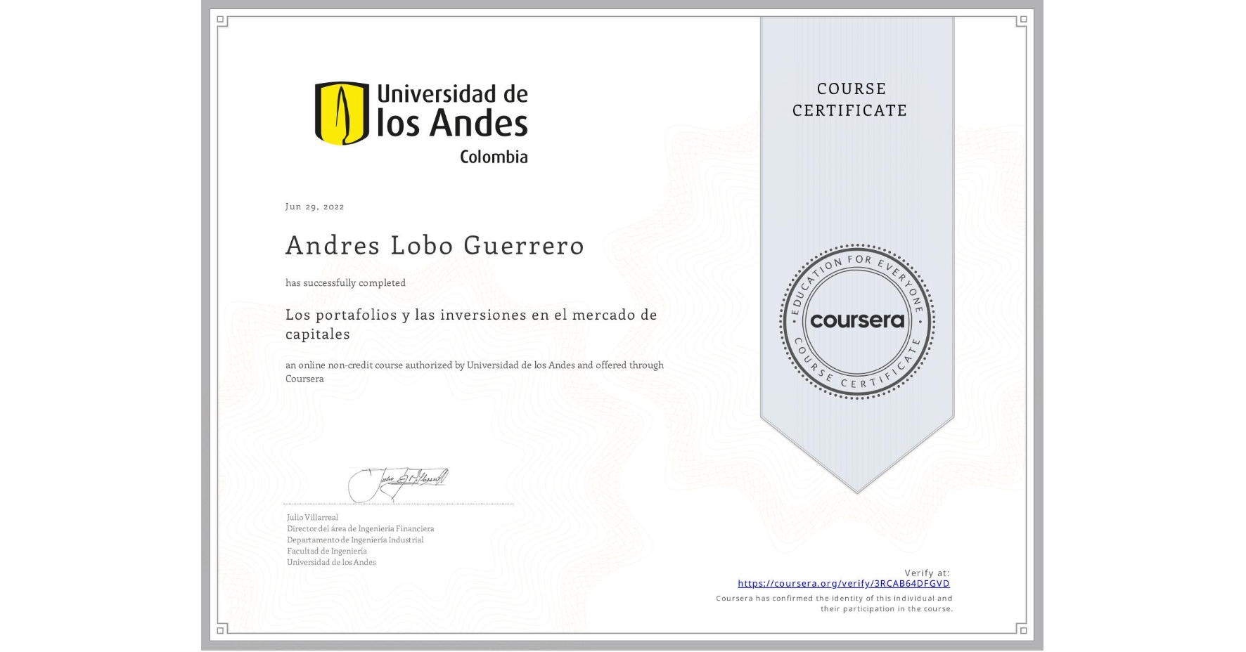 View certificate for Andres Lobo Guerrero, Los portafolios y las inversiones en el mercado de capitales, an online non-credit course authorized by Universidad de los Andes and offered through Coursera