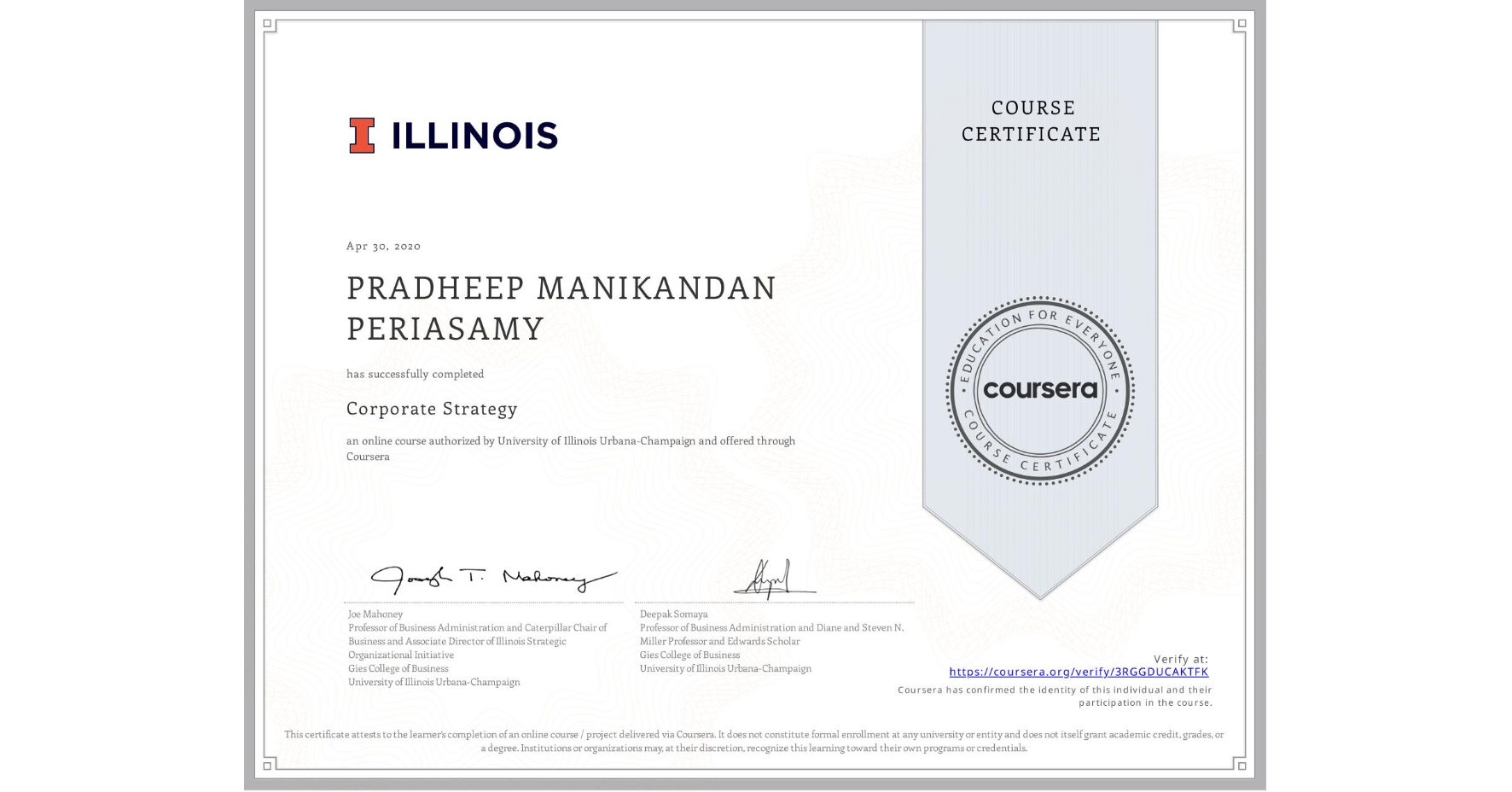 View certificate for PRADHEEP MANIKANDAN PERIASAMY, Corporate Strategy, an online non-credit course authorized by University of Illinois Urbana-Champaign and offered through Coursera
