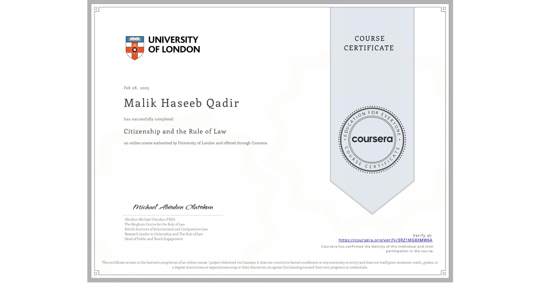 View certificate for Malik Haseeb Qadir, Citizenship and the Rule of Law, an online non-credit course authorized by University of London and offered through Coursera