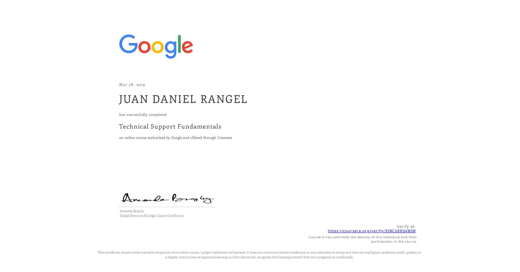 View certificate for JUAN DANIEL  RANGEL, Technical Support Fundamentals, an online non-credit course authorized by Google and offered through Coursera