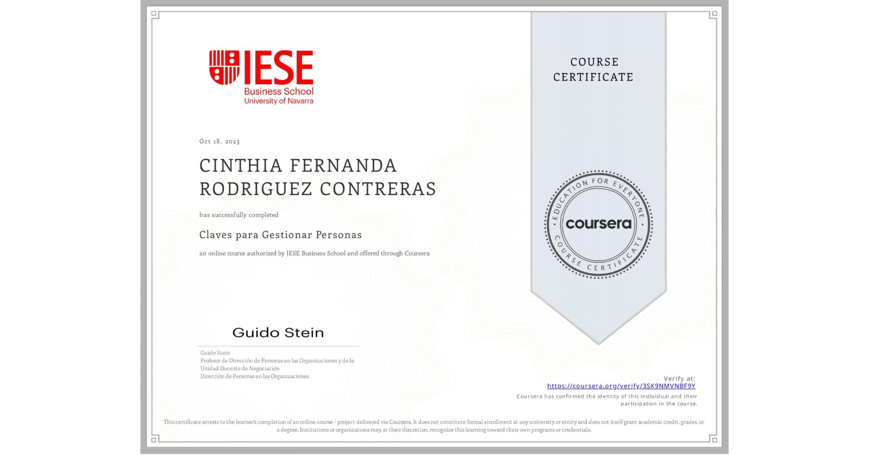 View certificate for CINTHIA FERNANDA RODRIGUEZ CONTRERAS, Claves para Gestionar Personas, an online non-credit course authorized by IESE Business School and offered through Coursera