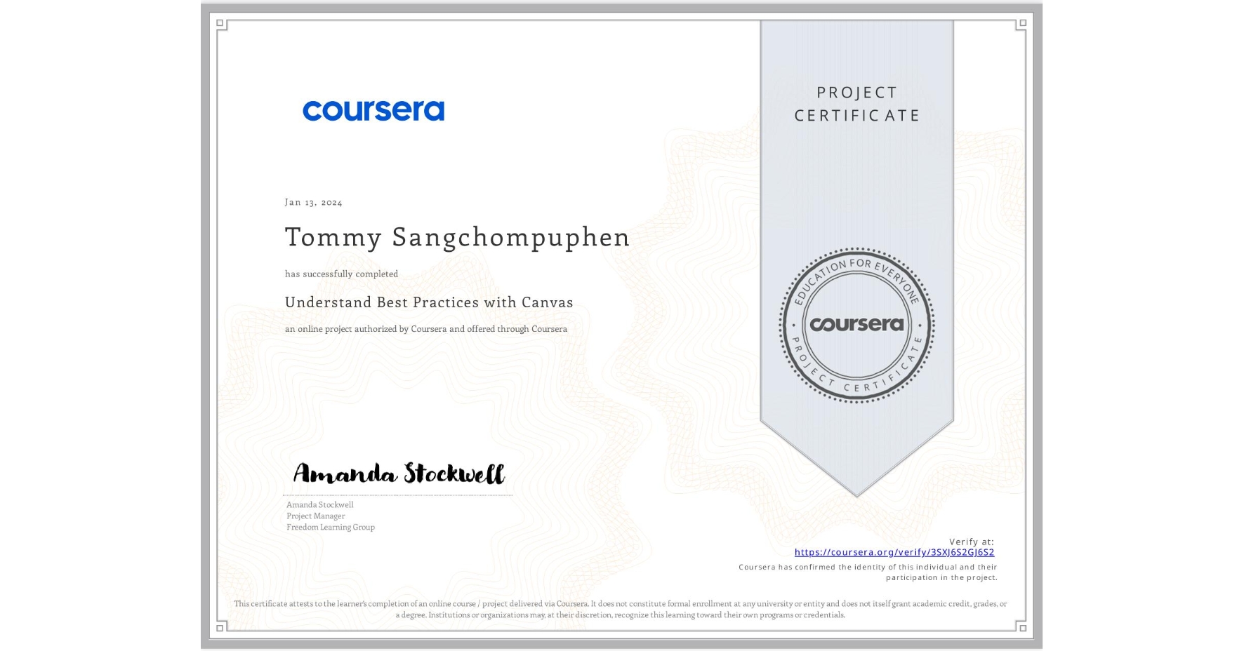 View certificate for Tommy Sangchompuphen, Understand Best Practices with Canvas, an online non-credit course authorized by Coursera and offered through Coursera