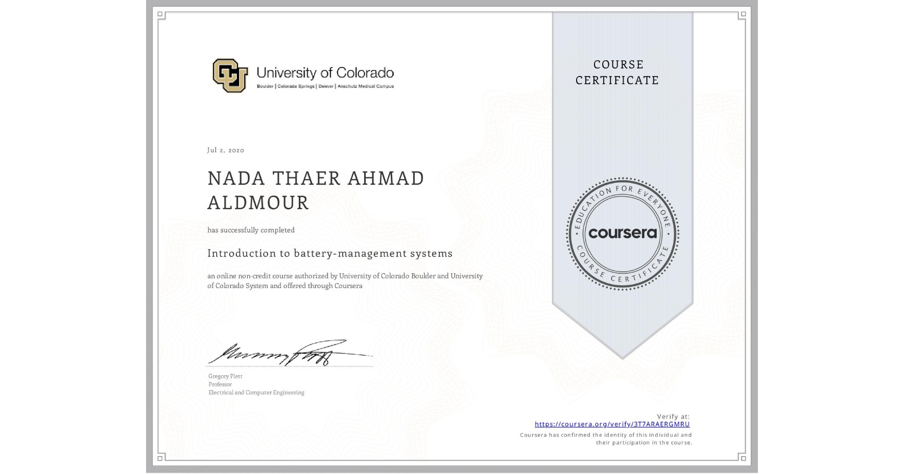 View certificate for NADA THAER AHMAD  ALDMOUR, Introduction to battery-management systems, an online non-credit course authorized by University of Colorado Boulder & University of Colorado System and offered through Coursera